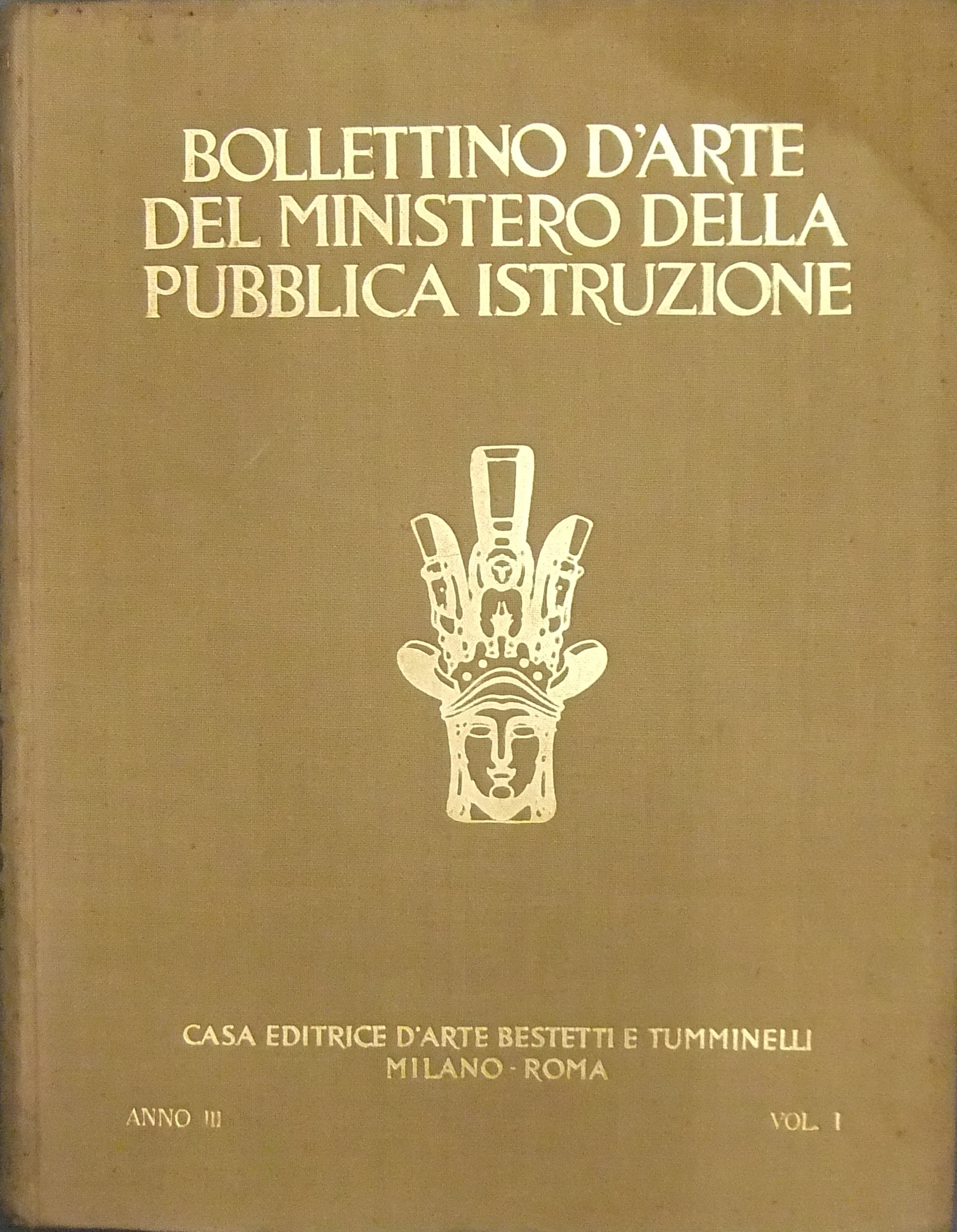 Bollettino d'arte del Ministero della Pubblica Istruzione. Anno Terzo..