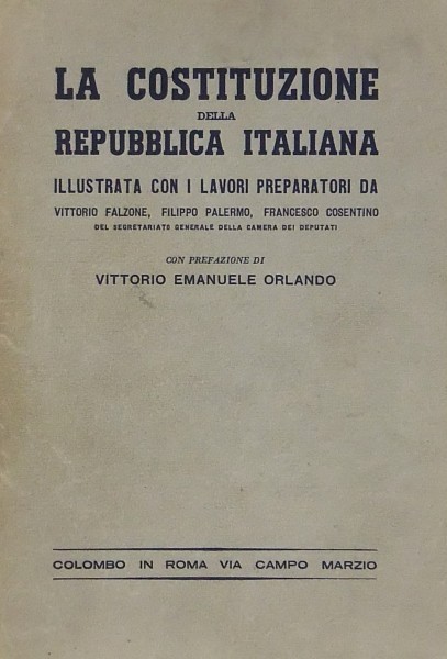 La Costituzione della Repubblica Italiana illustrata con i lavori preparatori