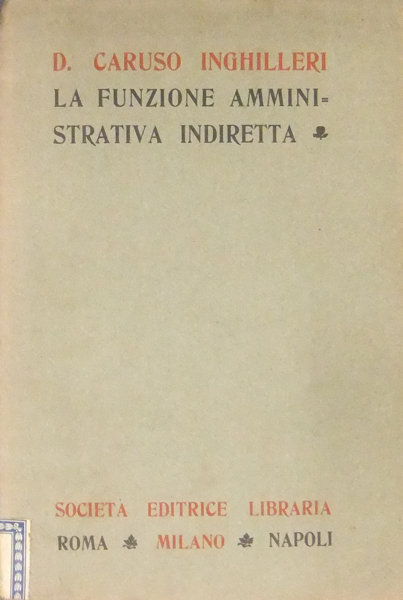 La funzione amministrativa indiretta.