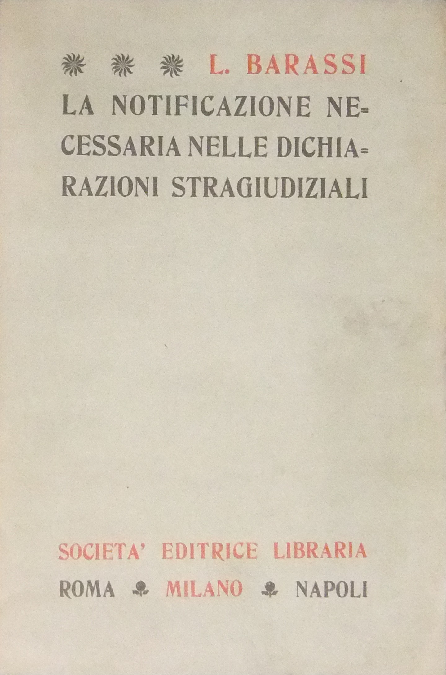 La notificazione necessaria nelle dichiarazioni stragiudiziali