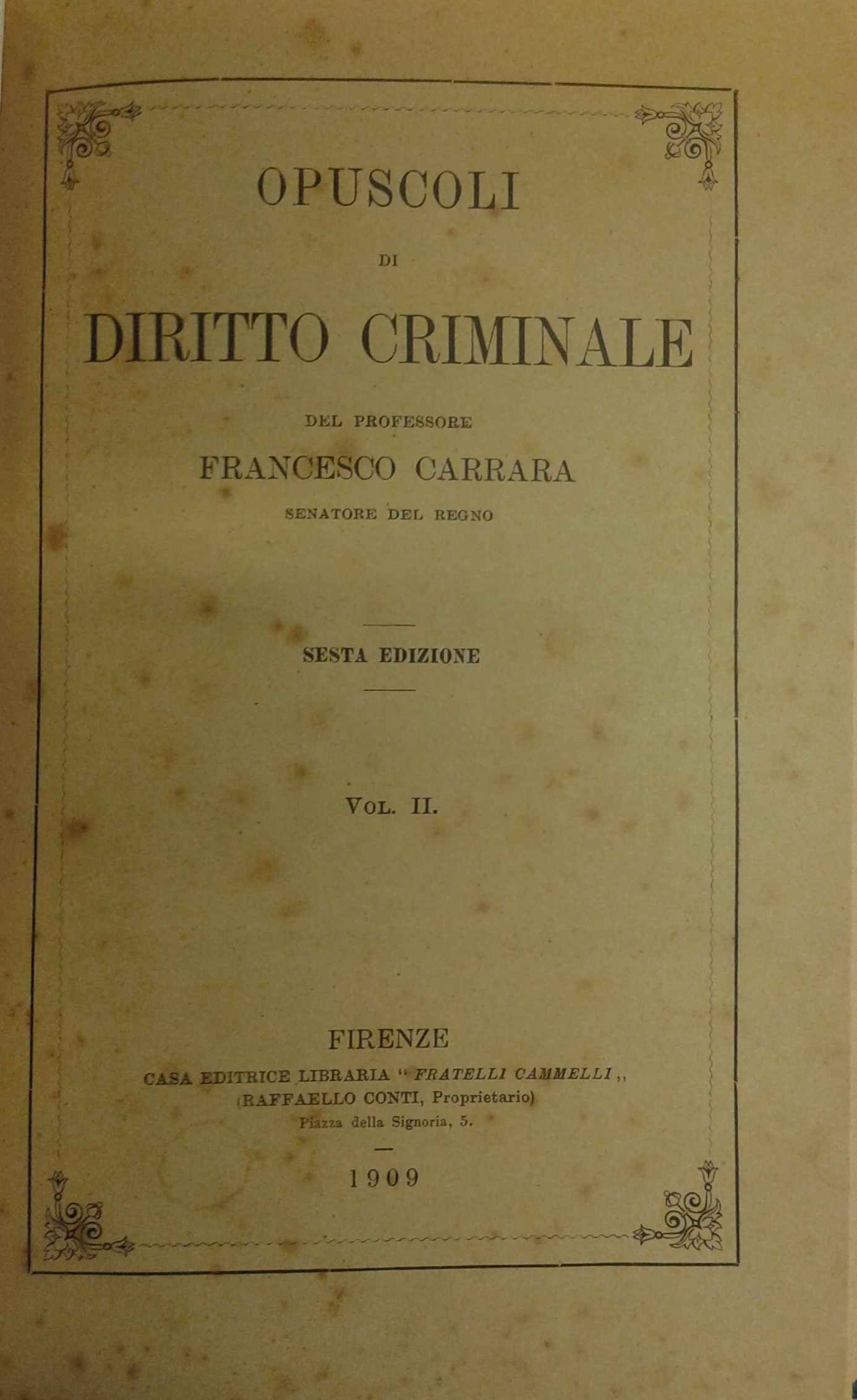 Opuscoli di diritto criminale. 