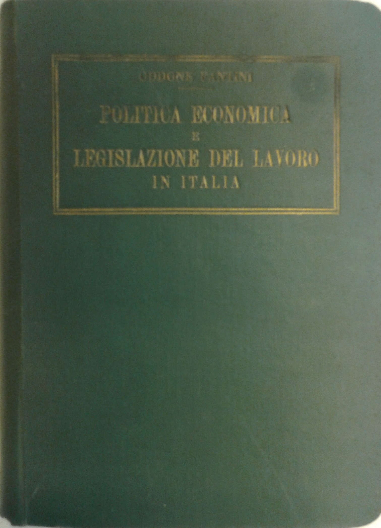 Politica economica e legislazione del lavoro in Italia