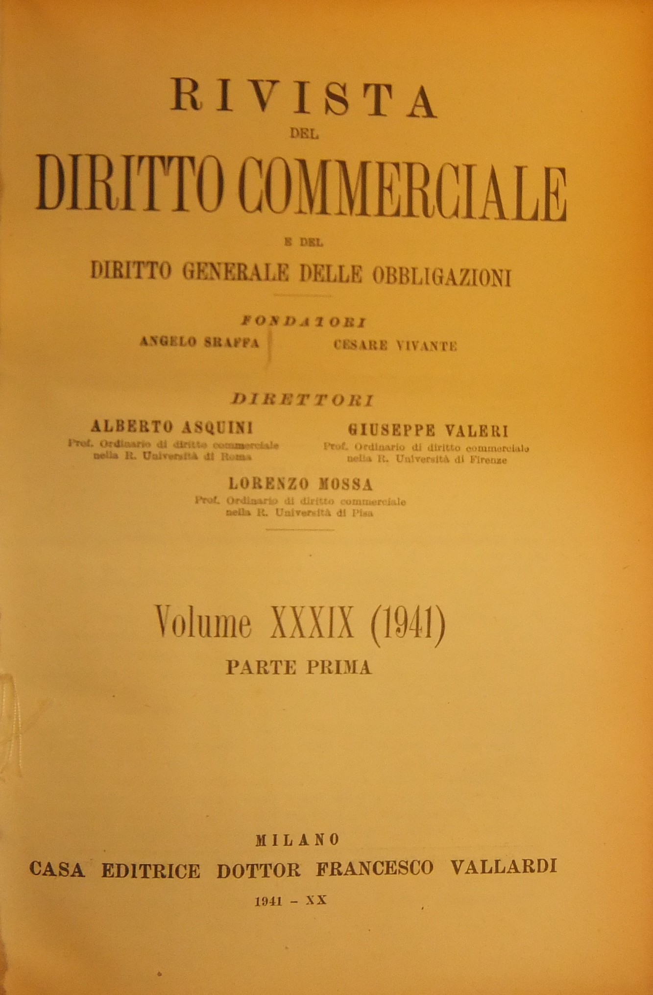 Rivista del Diritto Commerciale e del diritto generale delle obbligazioni.