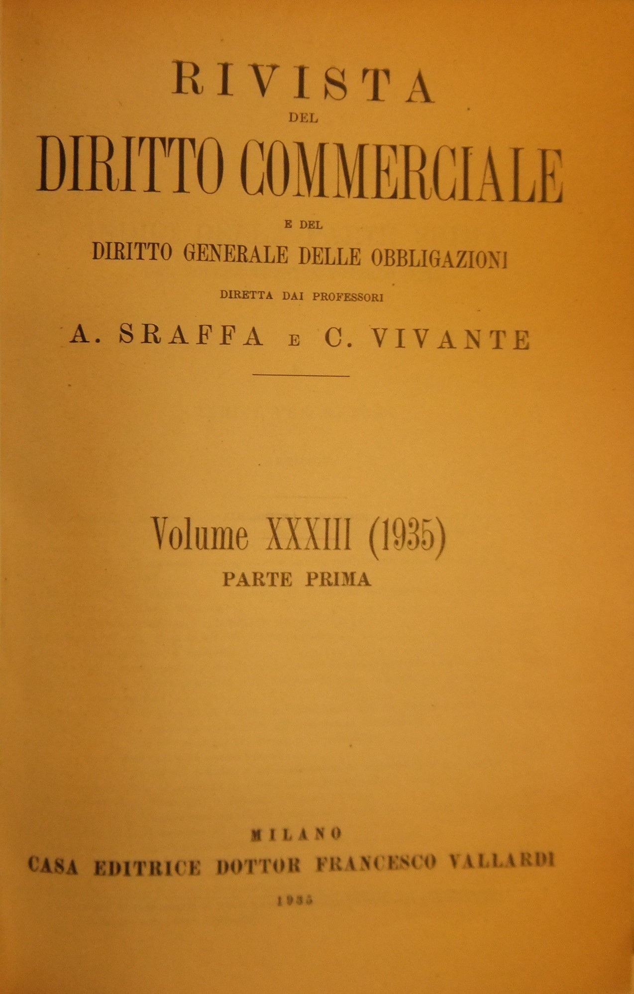 Rivista del Diritto Commerciale e del diritto generale delle obbligazioni.