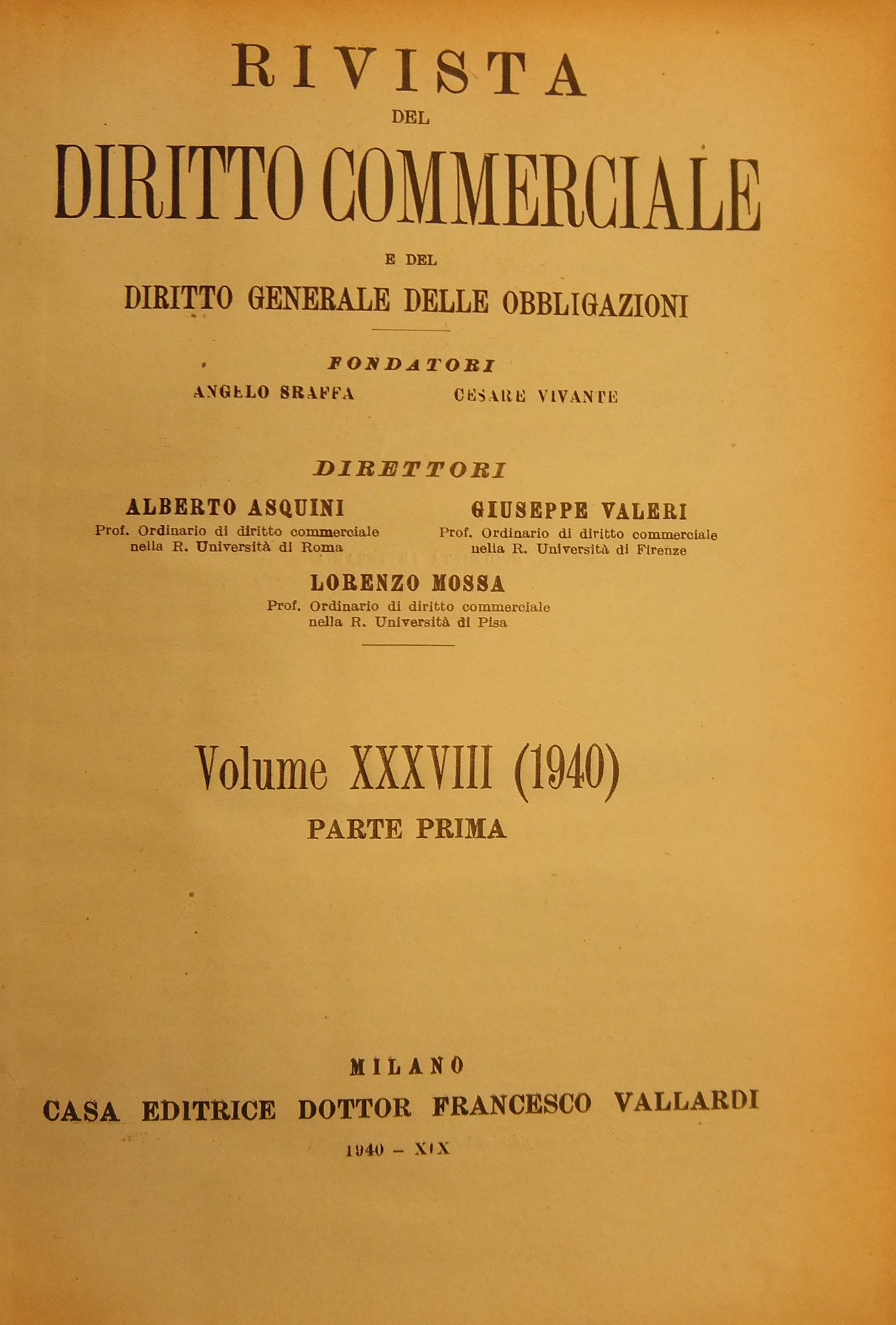 Rivista del Diritto Commerciale e del diritto generale delle obbligazioni.
