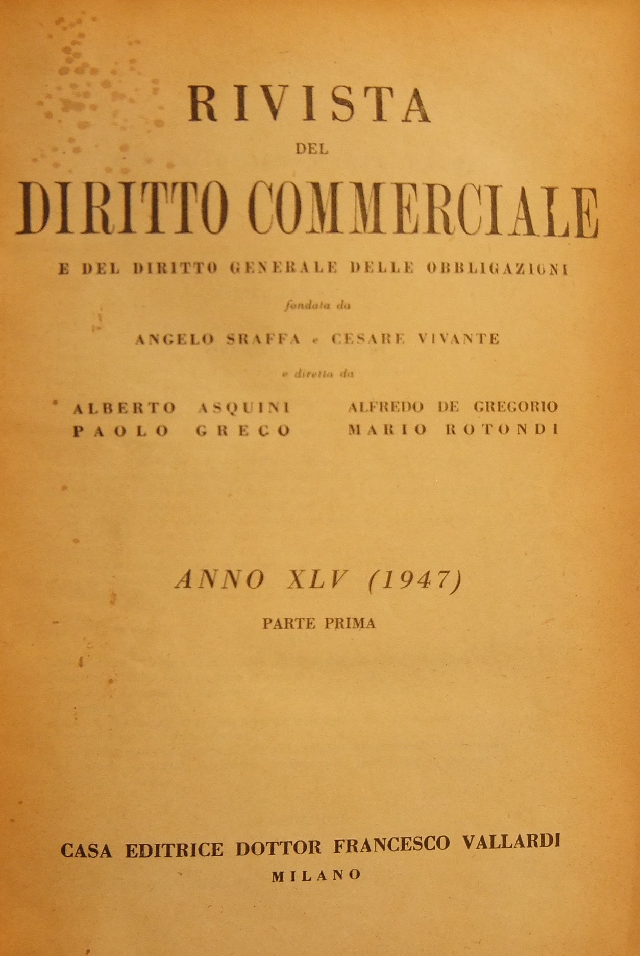 Rivista del Diritto Commerciale e del diritto generale delle obbligazioni.