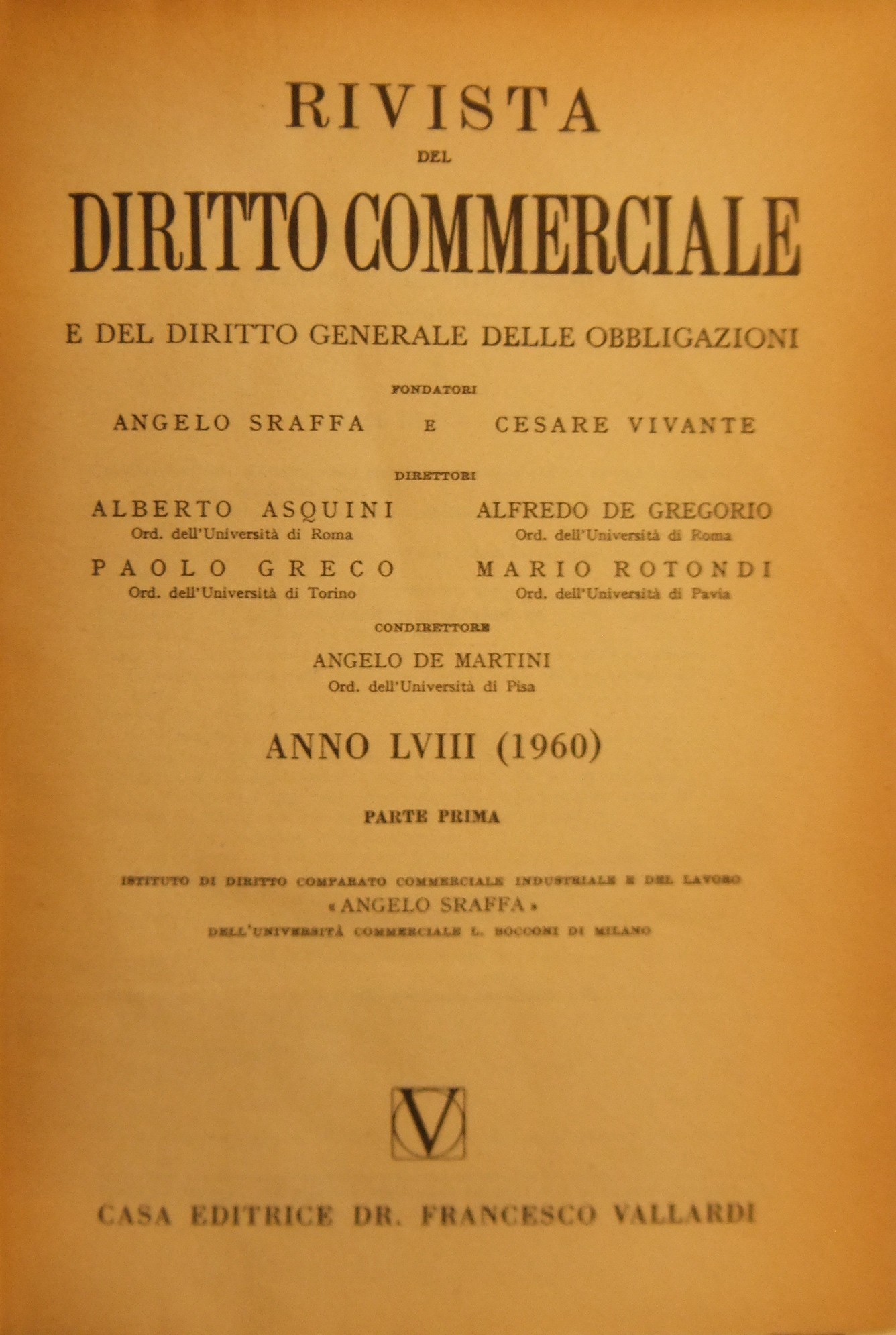 Rivista del Diritto Commerciale e del diritto generale delle obbligazioni.