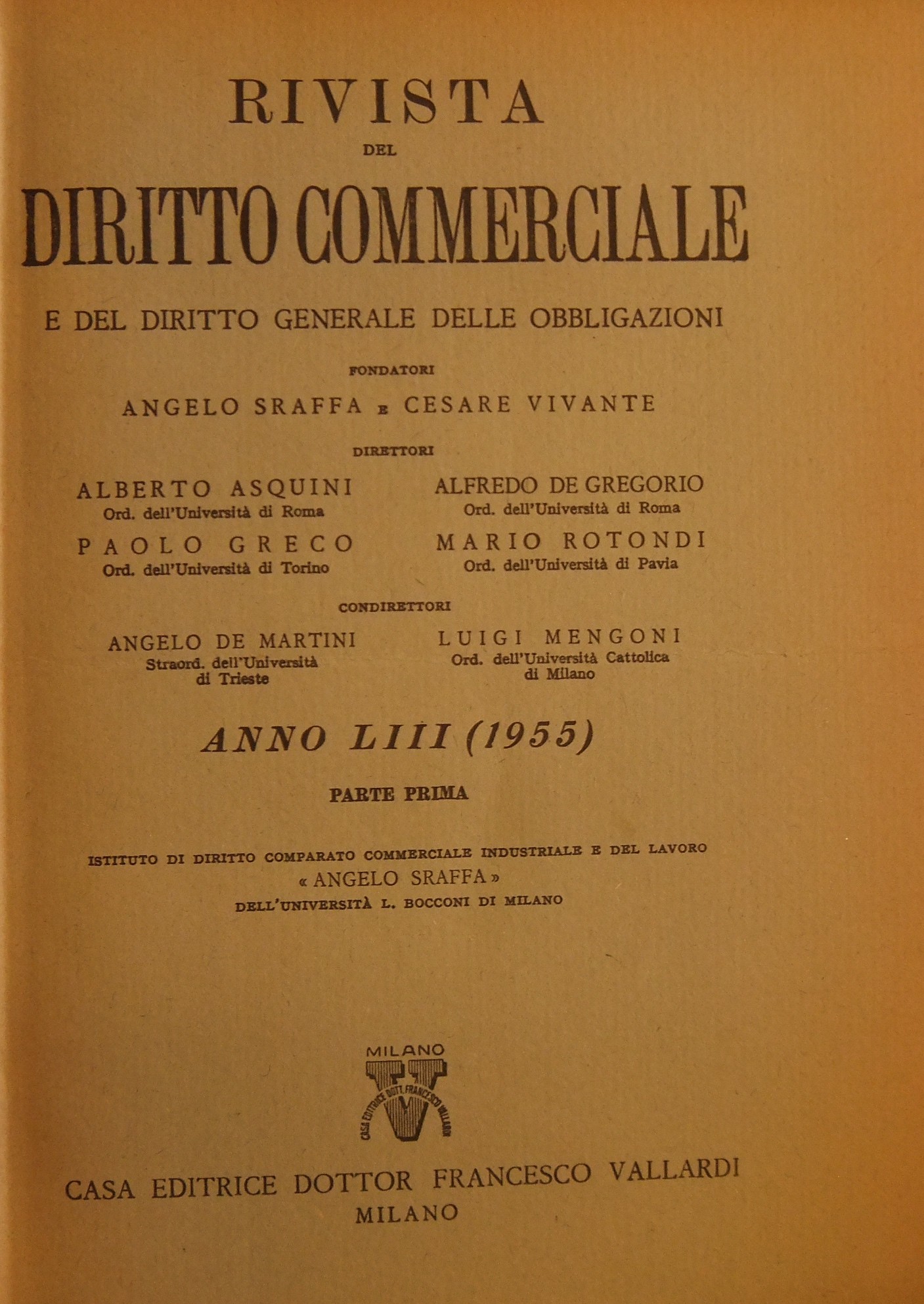 Rivista del Diritto Commerciale e del diritto generale delle obbligazioni.