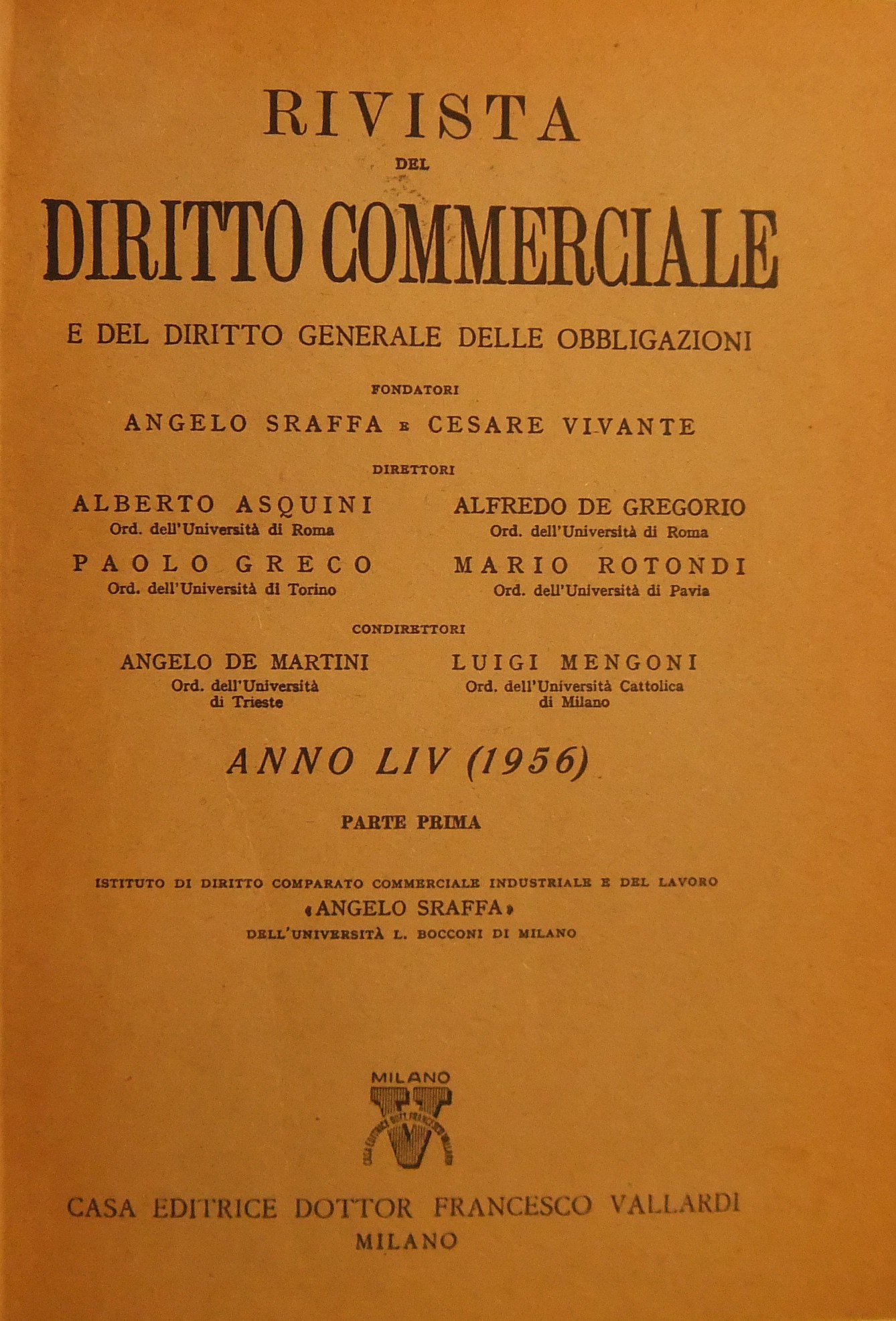 Rivista del Diritto Commerciale e del diritto generale delle obbligazioni.