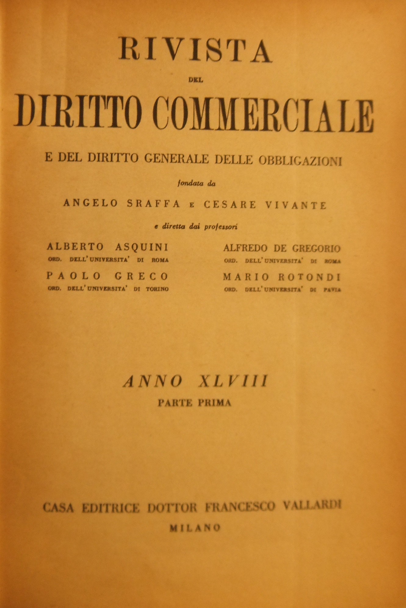 Rivista del Diritto Commerciale e del diritto generale delle obbligazioni.