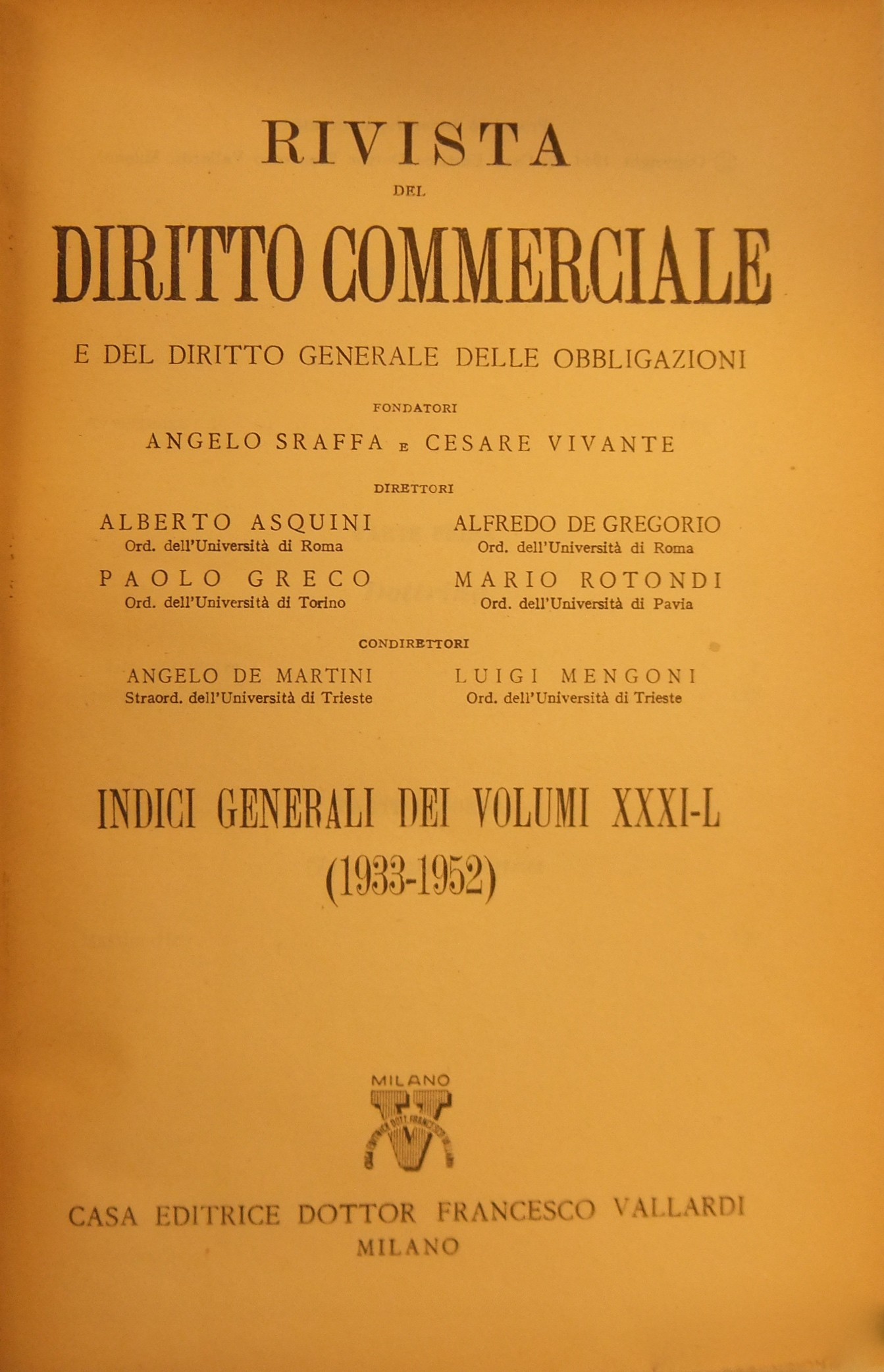 Rivista del Diritto Commerciale e del diritto generale delle obbligazioni.