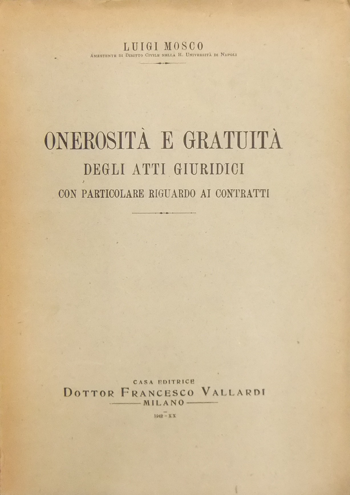 Onerosità e gratuità degli atti giuridici con particolare riguardo ai contratti
