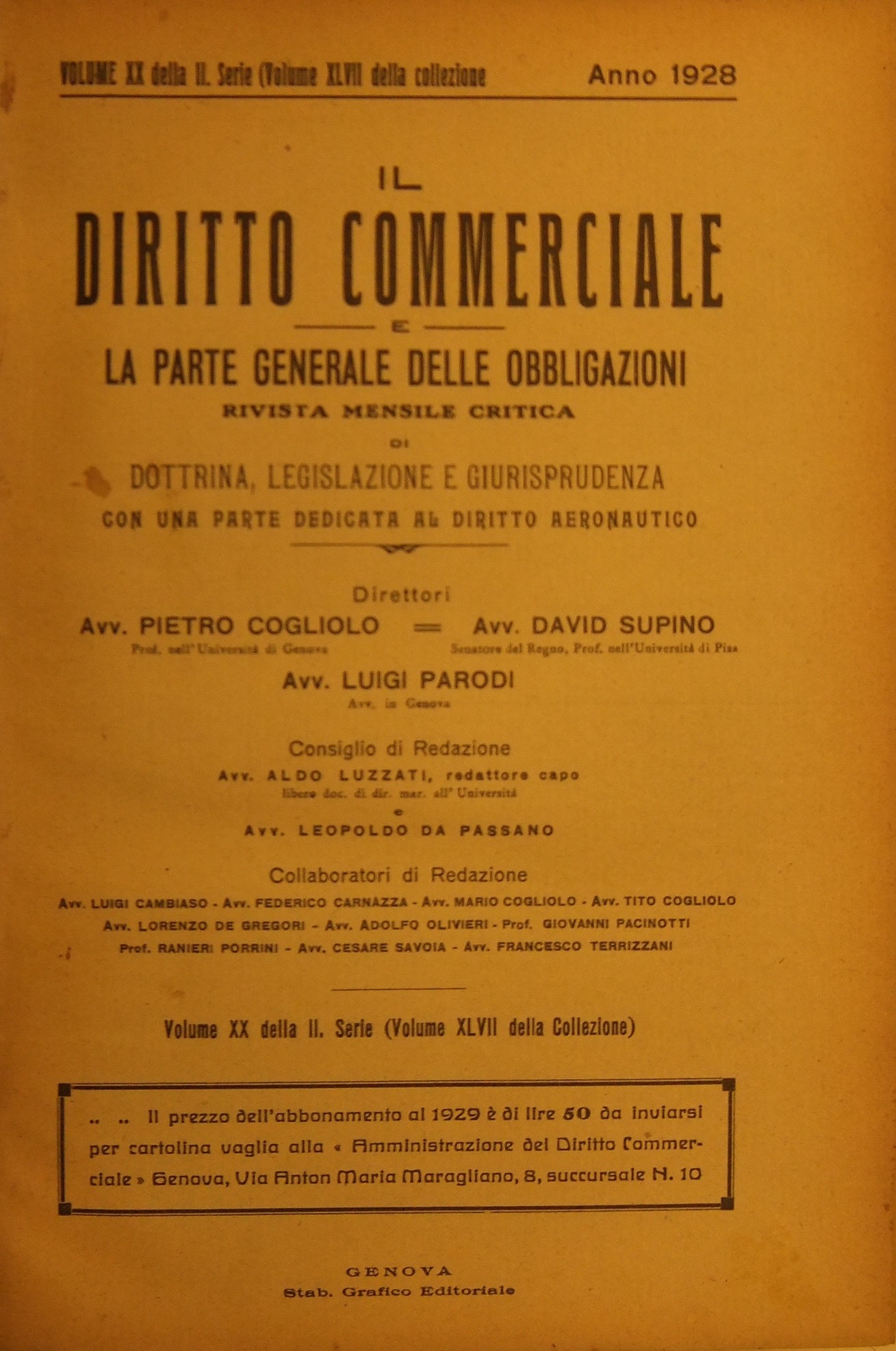 Il Diritto Commerciale e la parte generale delle obbligazioni.