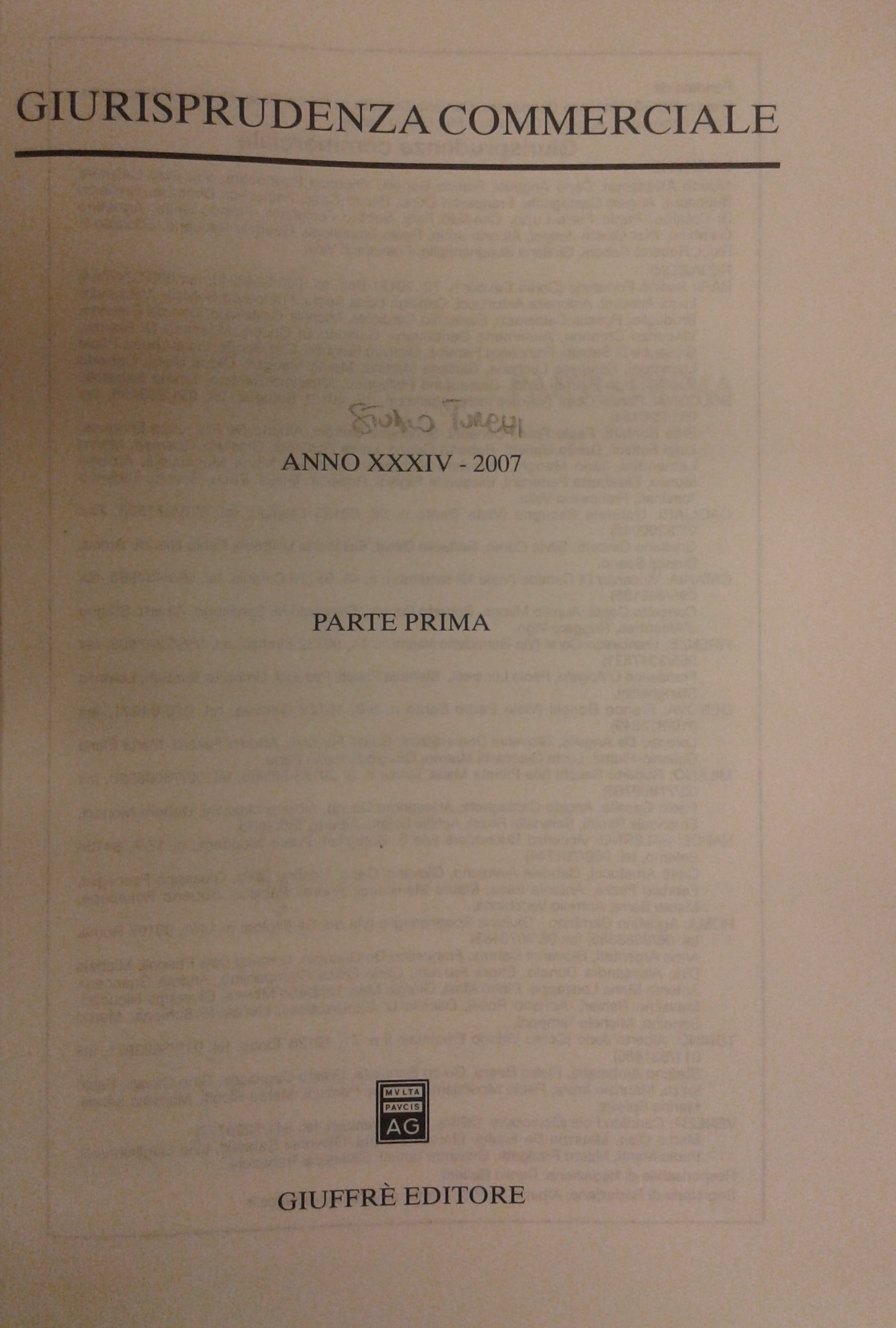 Giurisprudenza Commerciale. Società e fallimento. Anno XXXIV - 2007
