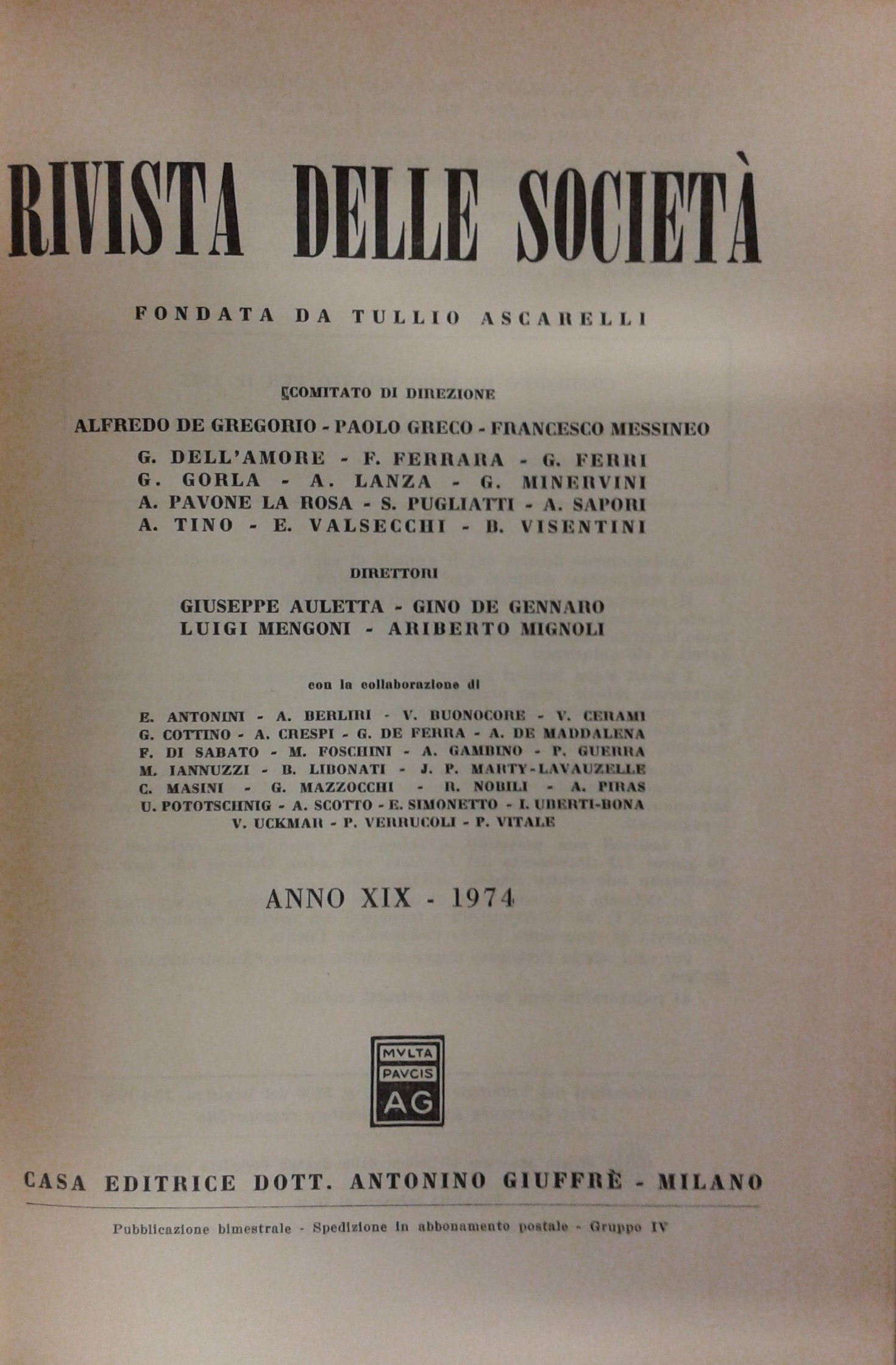 Rivista delle società. Fondata da Tullio Ascarelli. Anno 19° - 1974.