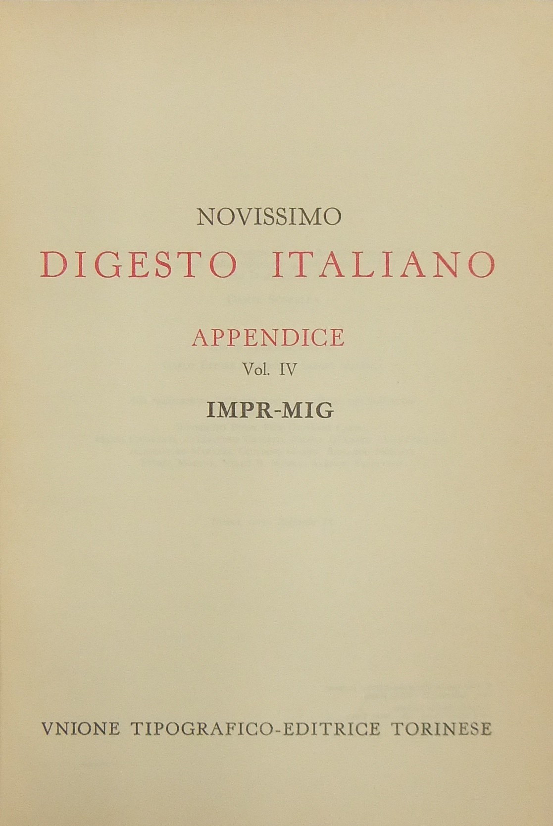 Novissimo Digesto Italiano. Diretto da Antonio Azara e Ernesto Eula. Appendice IMPR-MIG