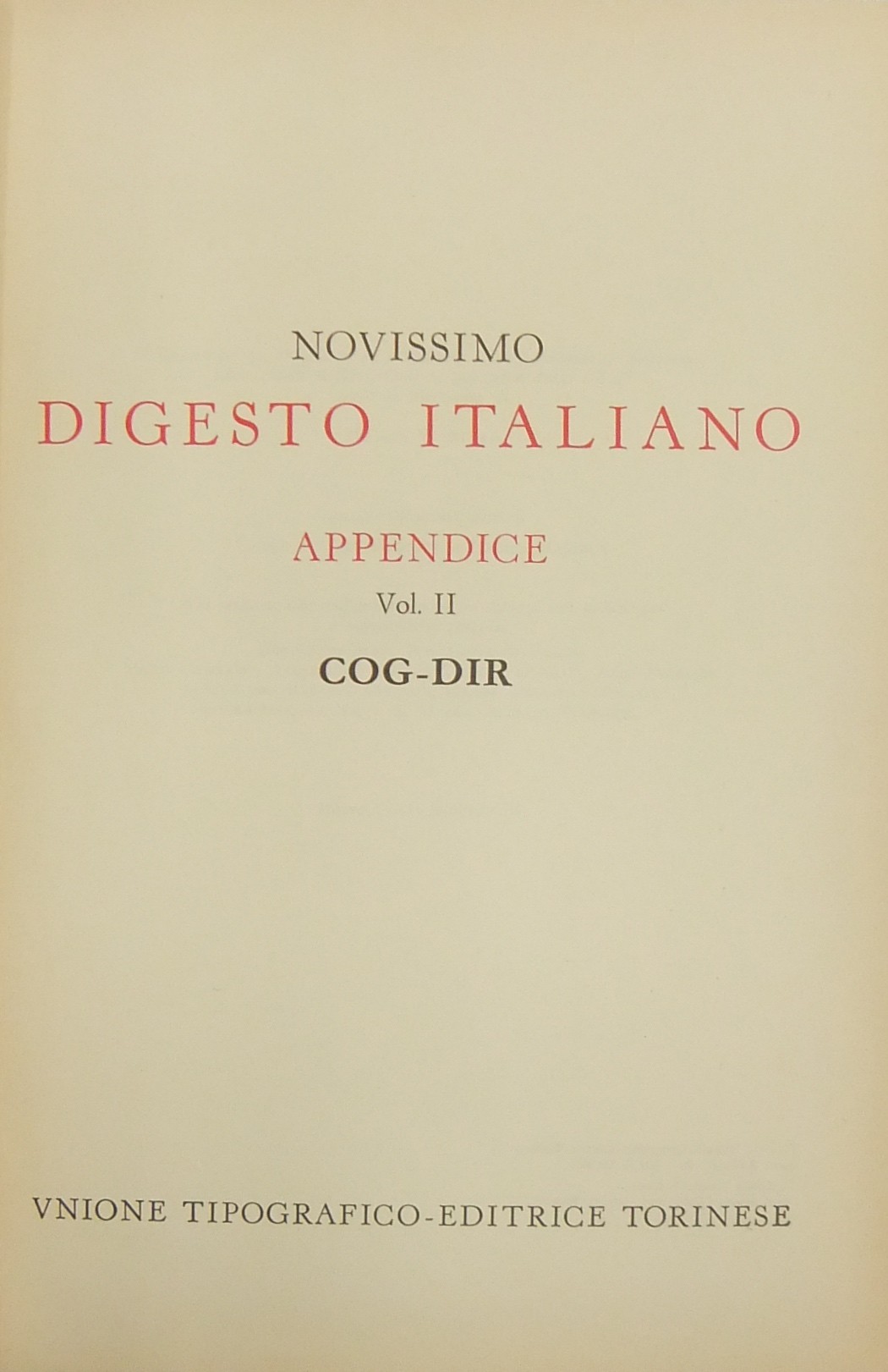 Novissimo Digesto Italiano. Diretto da Antonio Azara e Ernesto Eula. Appendice COG-DIR