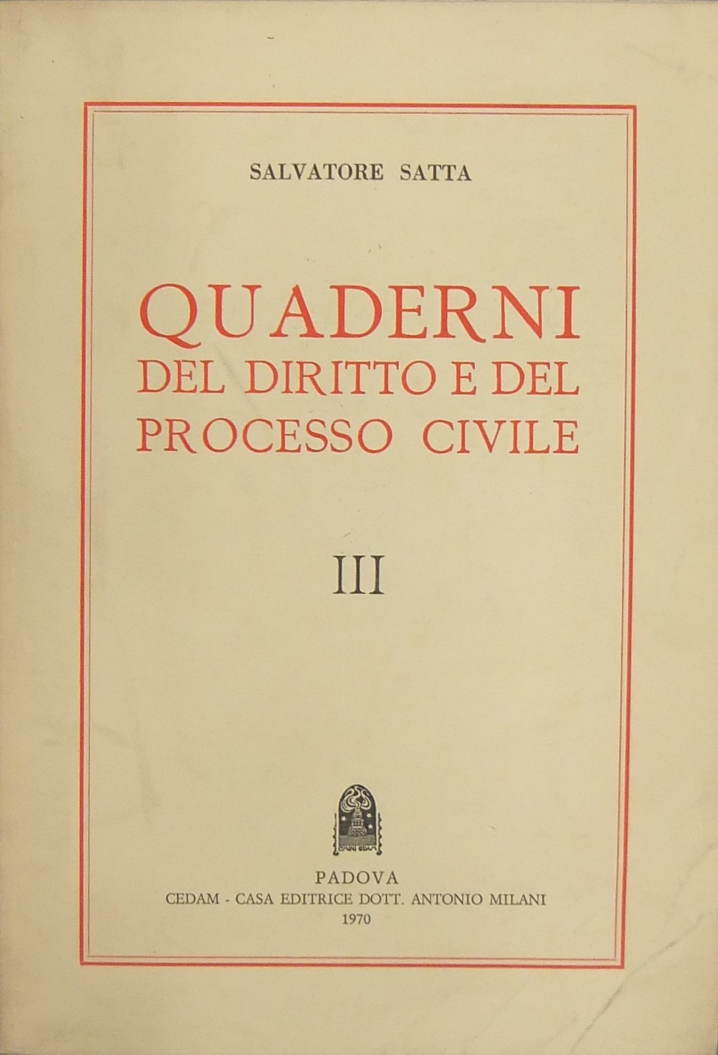 Quaderni del diritto e del processo civile. Vol. III