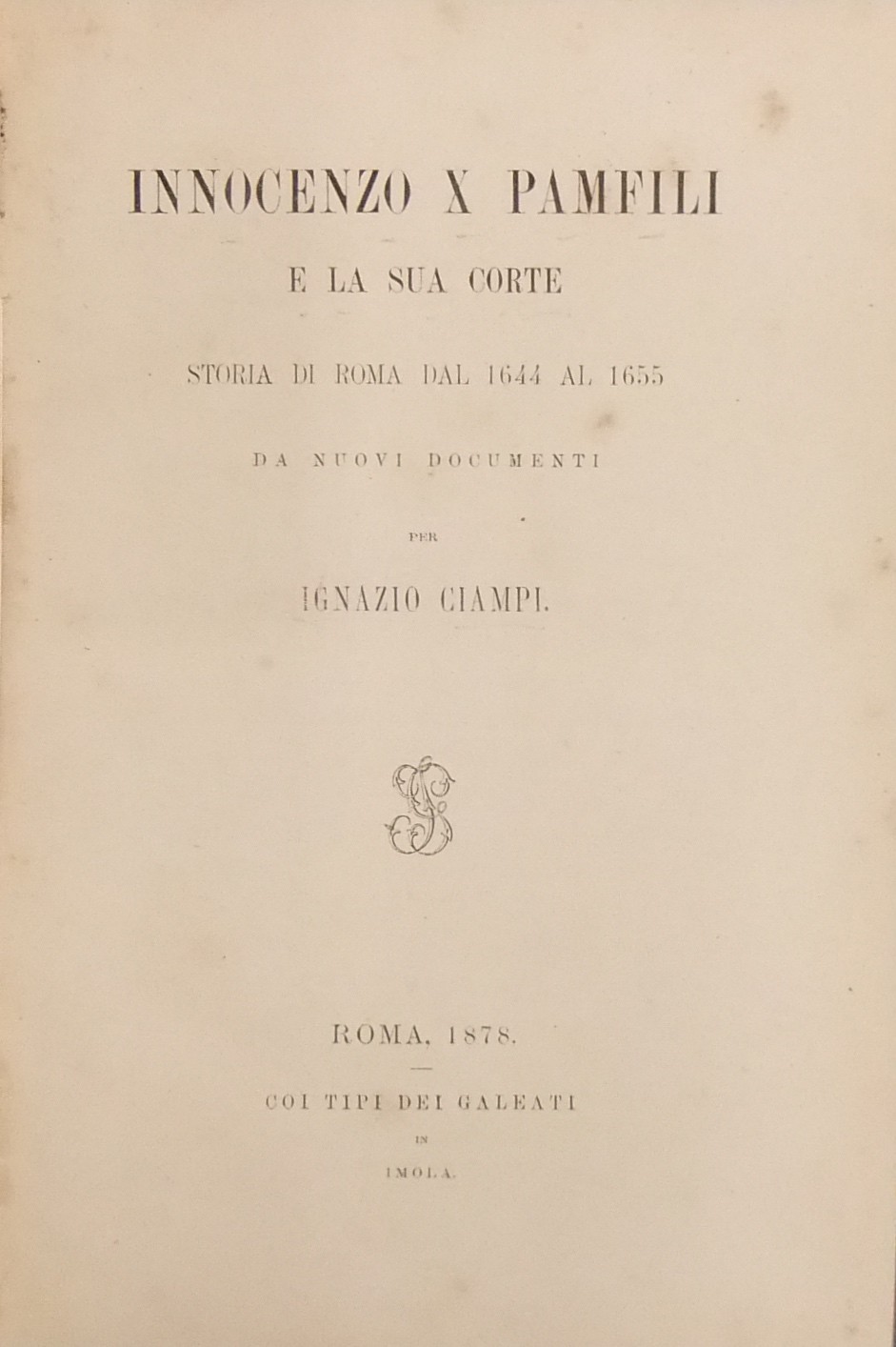 Innocenzo X Pamfili e la sua corte. Storia di Roma