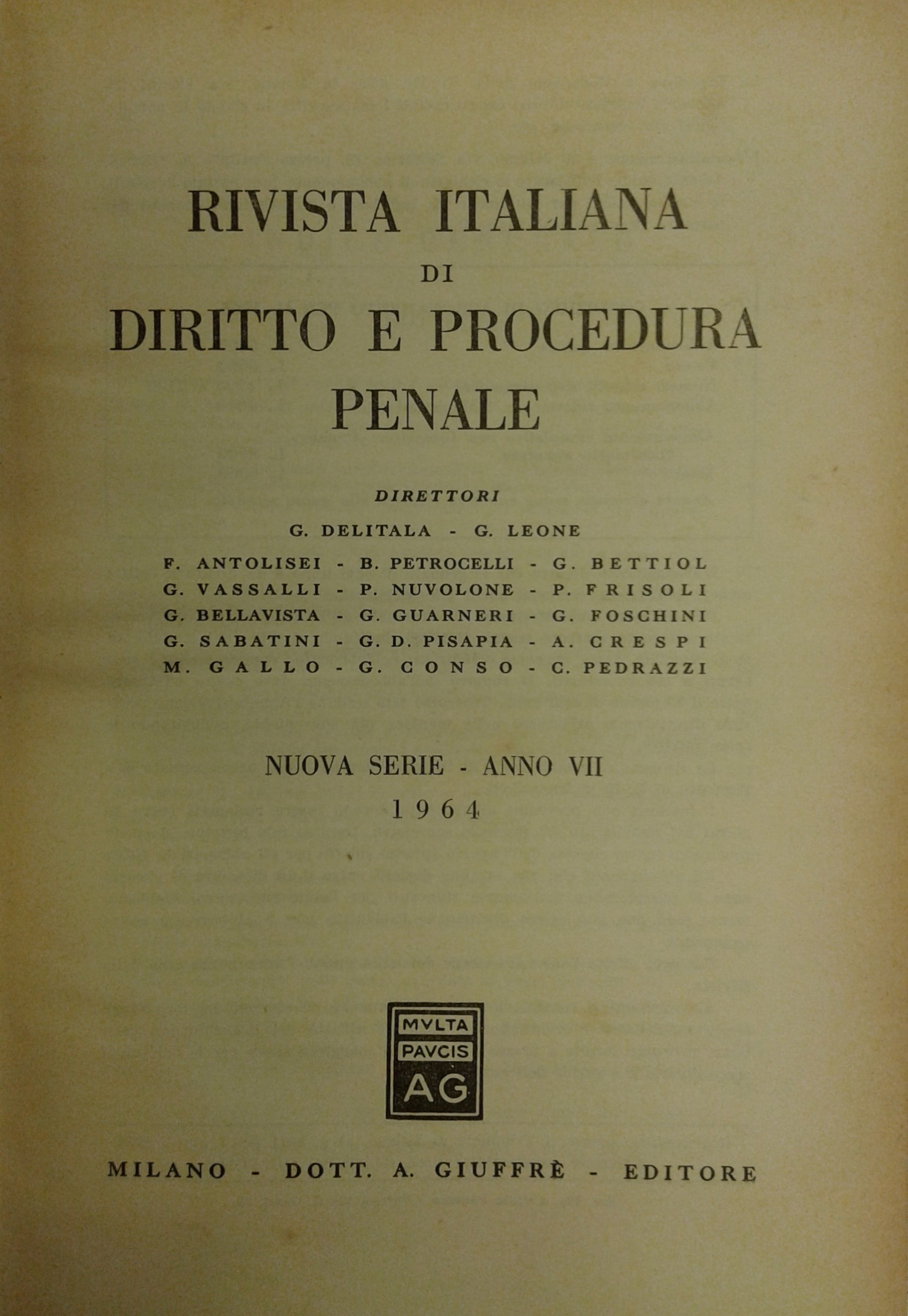 Rivista italiana di diritto e procedura penale. Anno VII - 1964