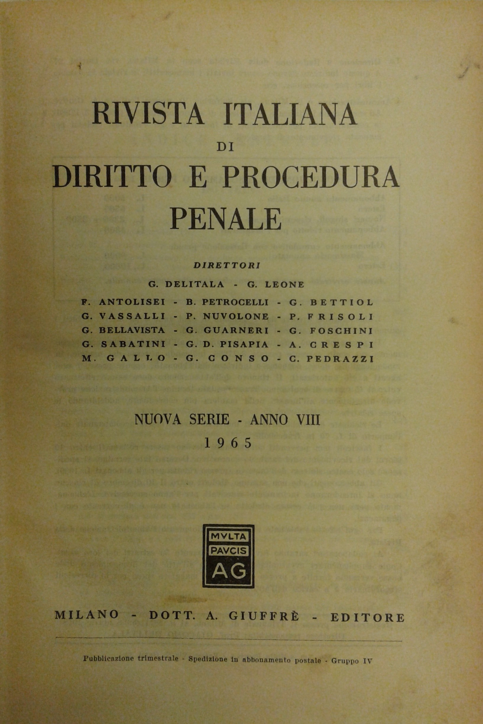 Rivista italiana di diritto e procedura penale. Anno VII I- 1965