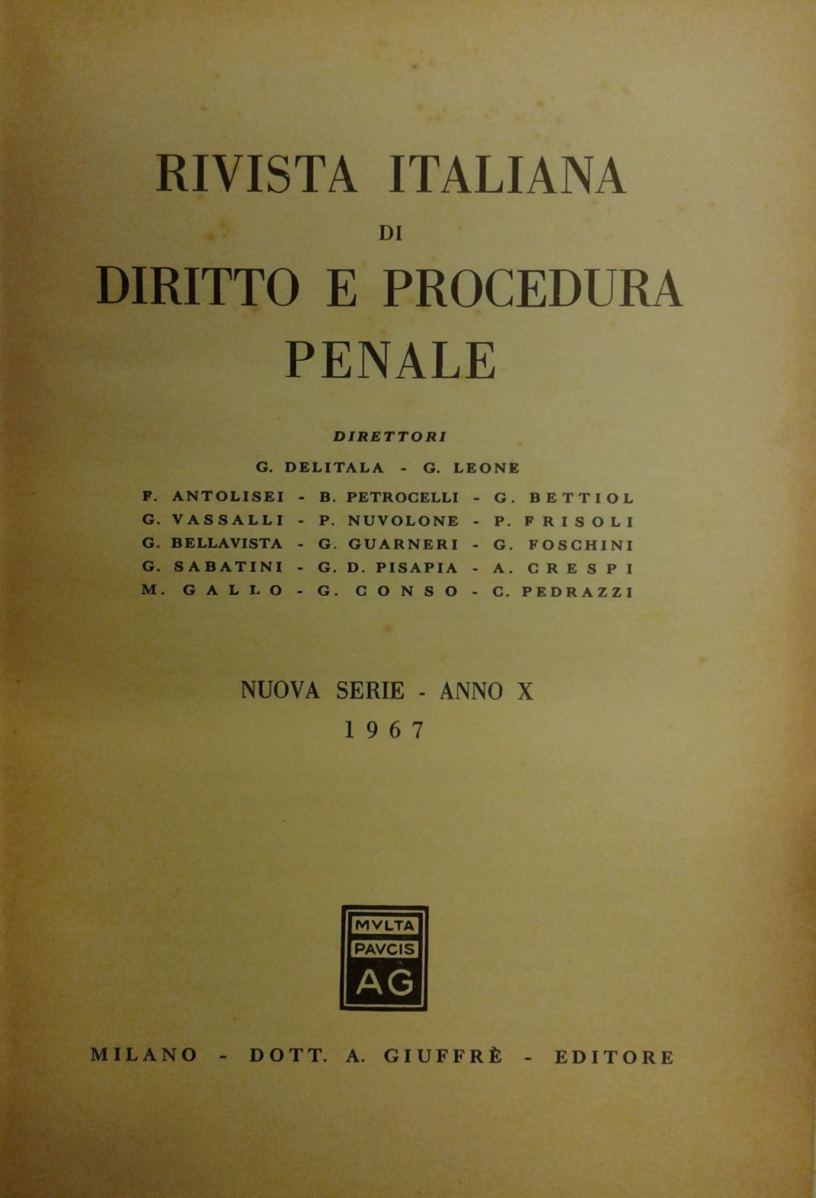 Rivista italiana di diritto e procedura penale. Anno X - 1967
