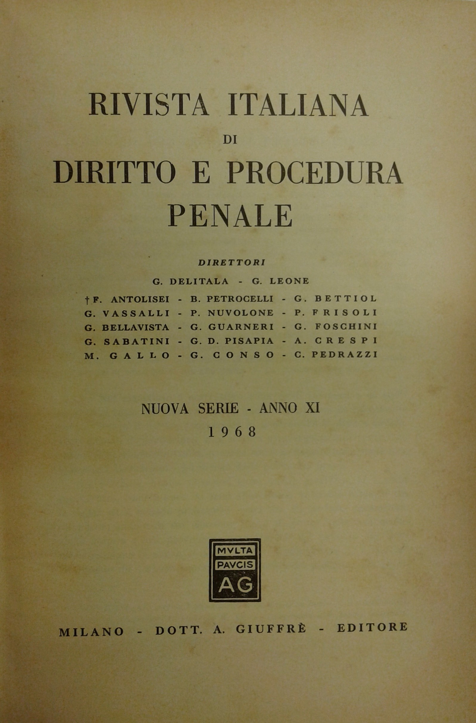 Rivista italiana di diritto e procedura penale. Anno XI - 1968