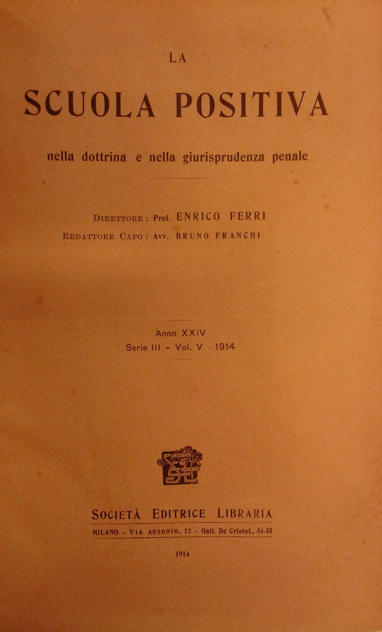 La Scuola Positiva nella dottrina e nella giurisprudenza penale.