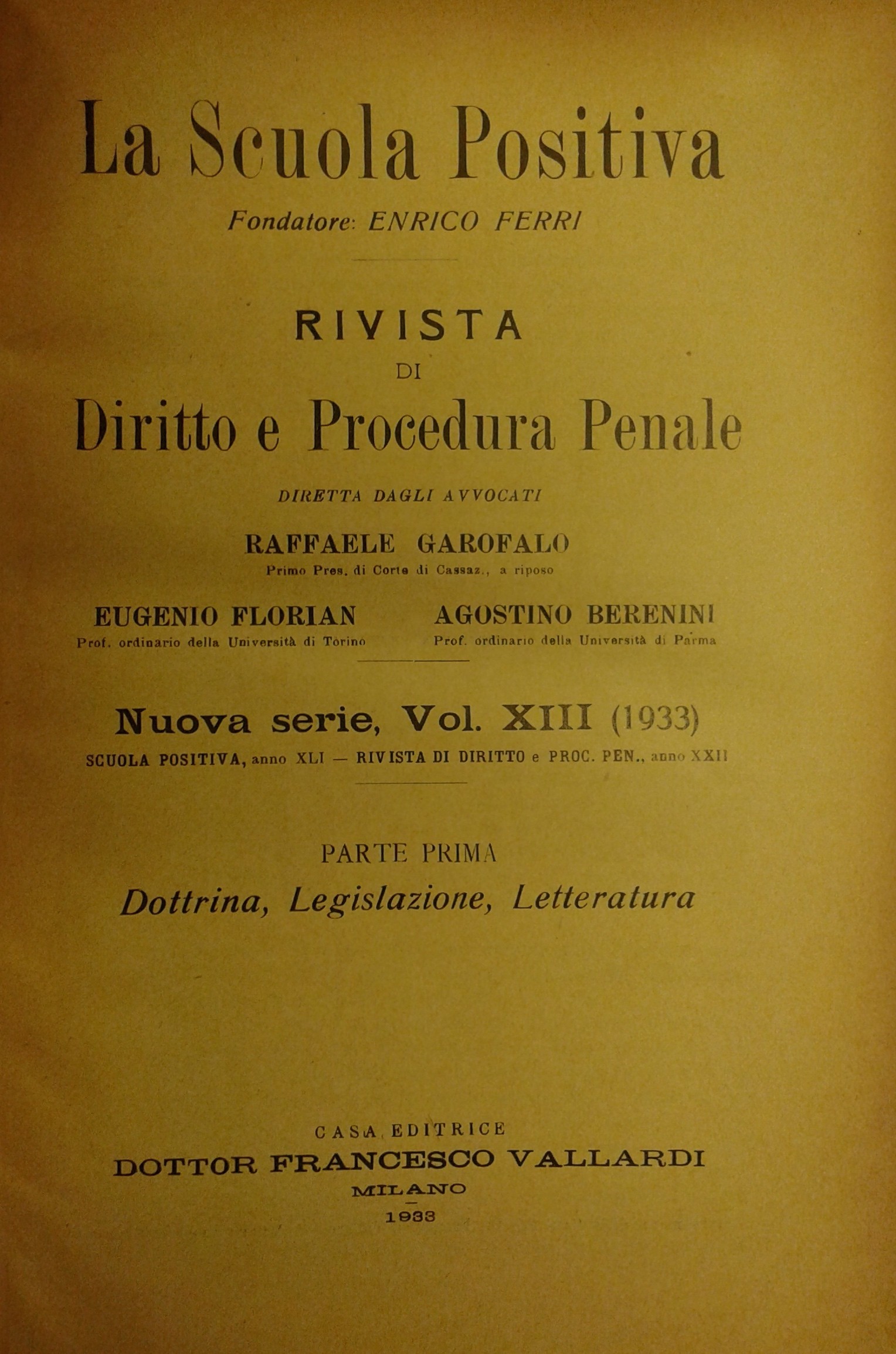 La Scuola Positiva. Rivista di diritto e procedura penale.
