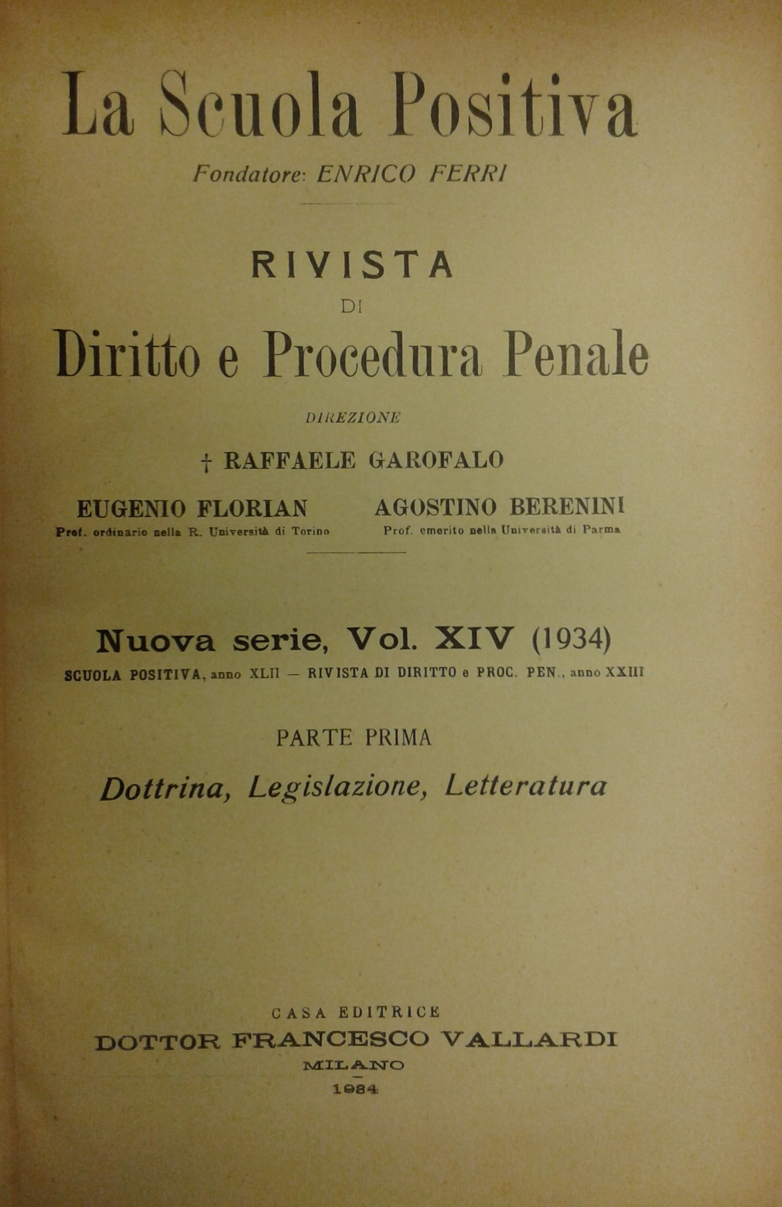 La Scuola Positiva. Rivista di diritto e procedura penale.