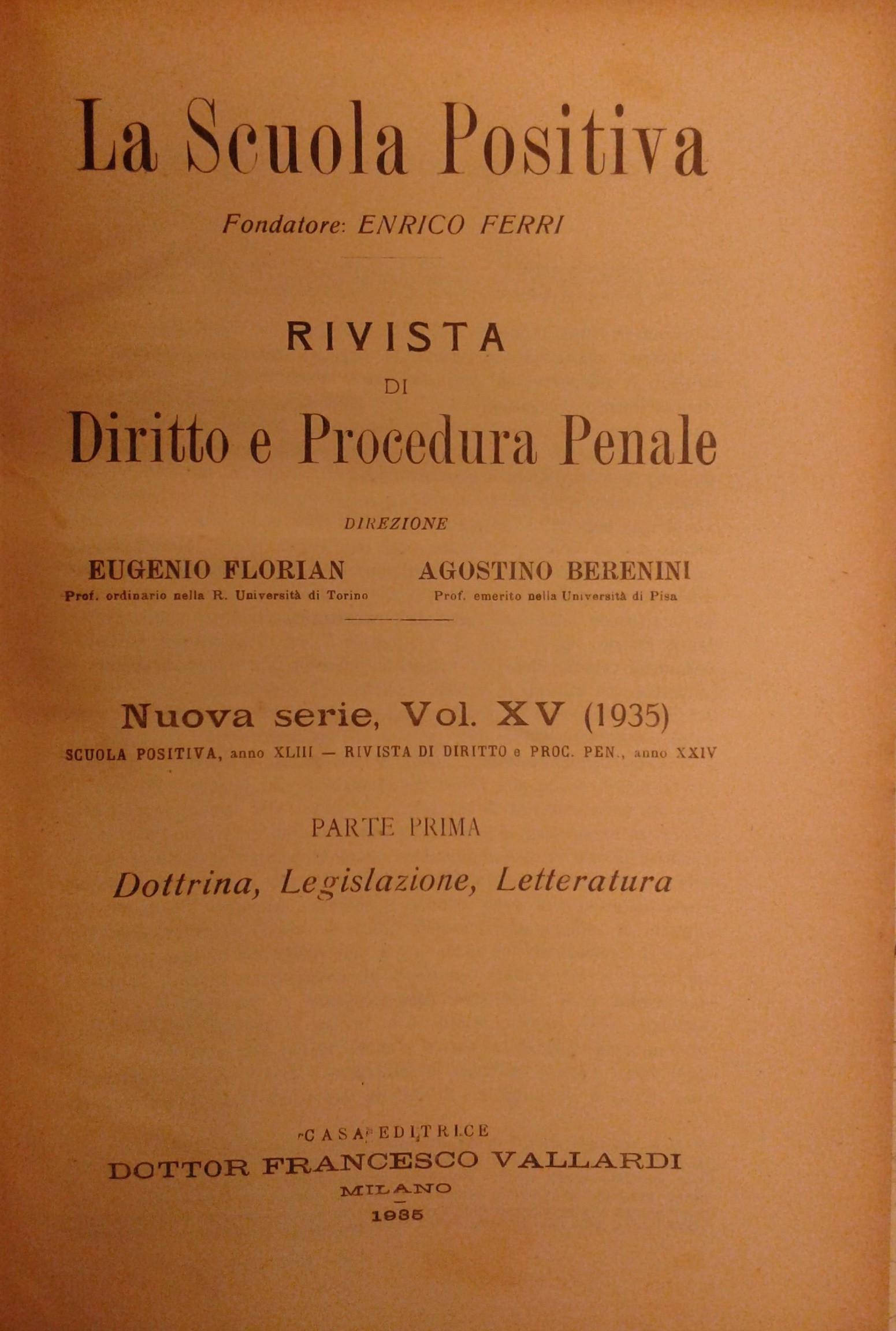 La Scuola Positiva. Rivista di diritto e procedura penale.