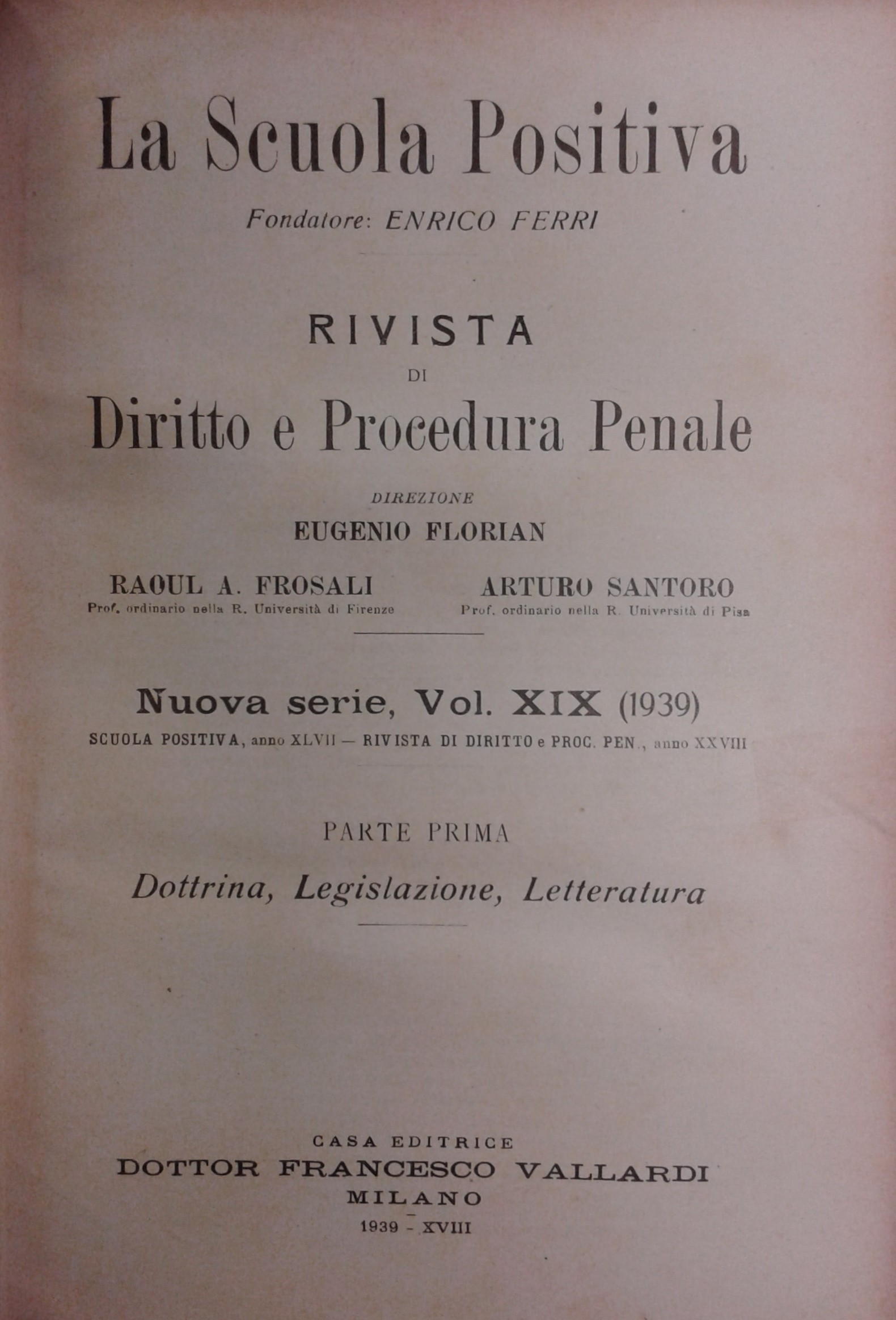 La Scuola Positiva. Rivista di diritto e procedura penale.