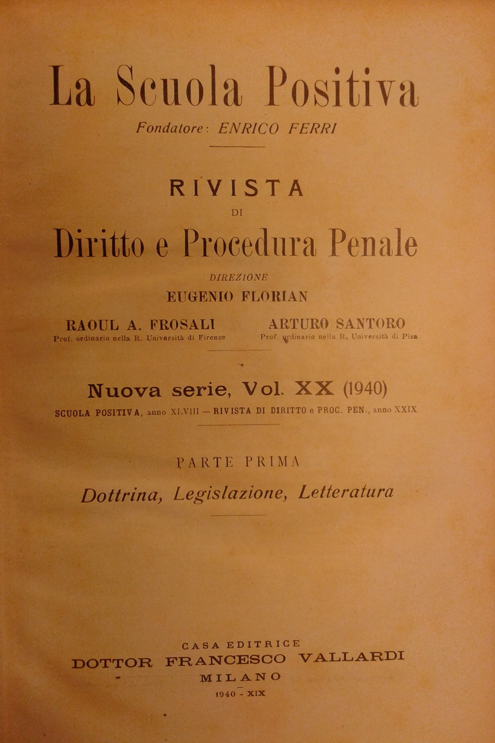 La Scuola Positiva. Rivista di diritto e procedura penale.