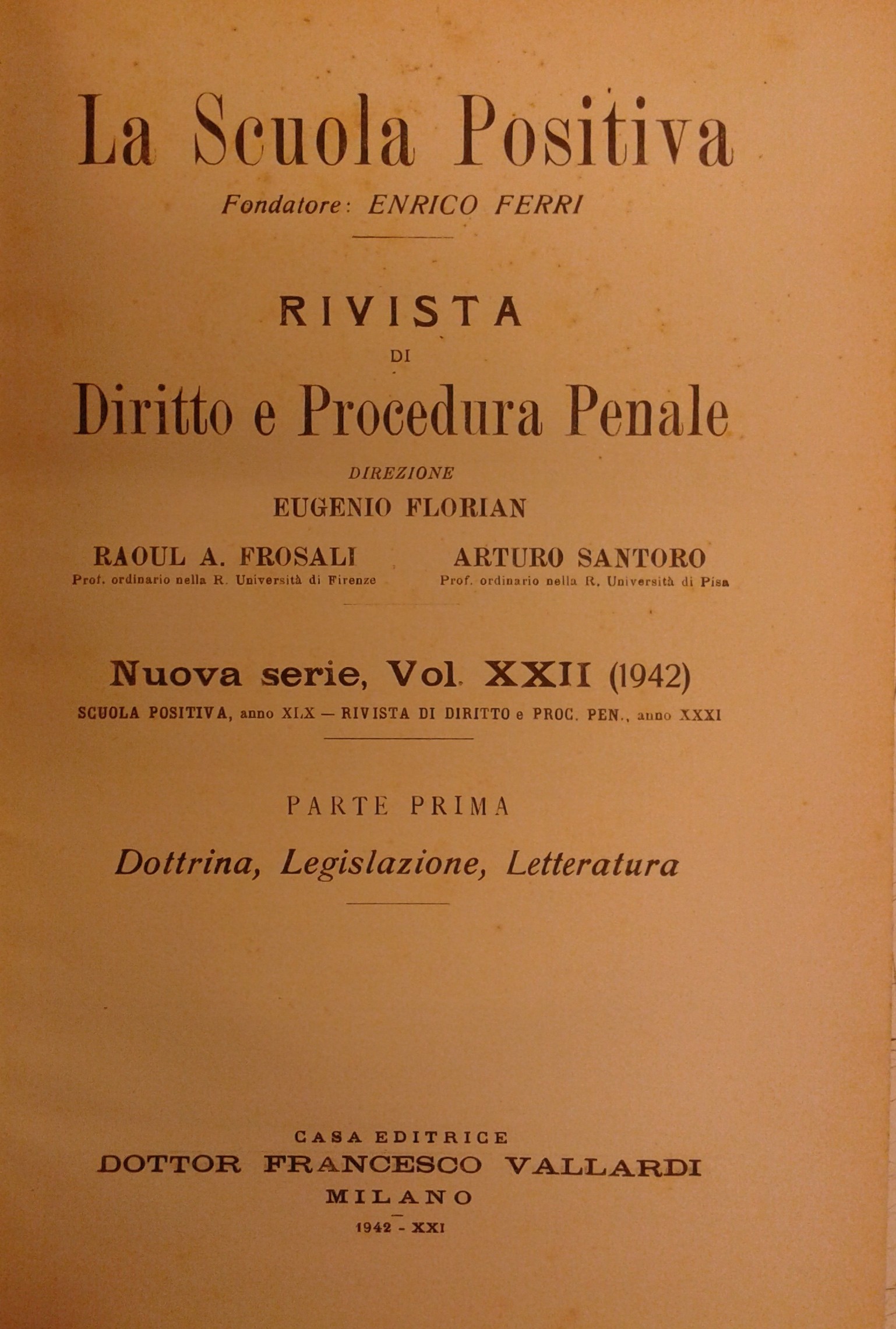 La Scuola Positiva. Rivista di diritto e procedura penale.