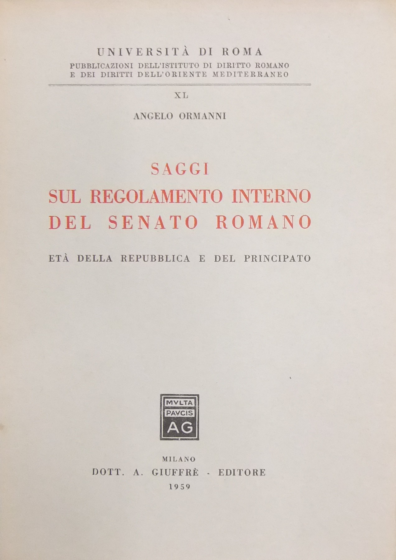 Saggi sul regolamento interno del senato romano.
