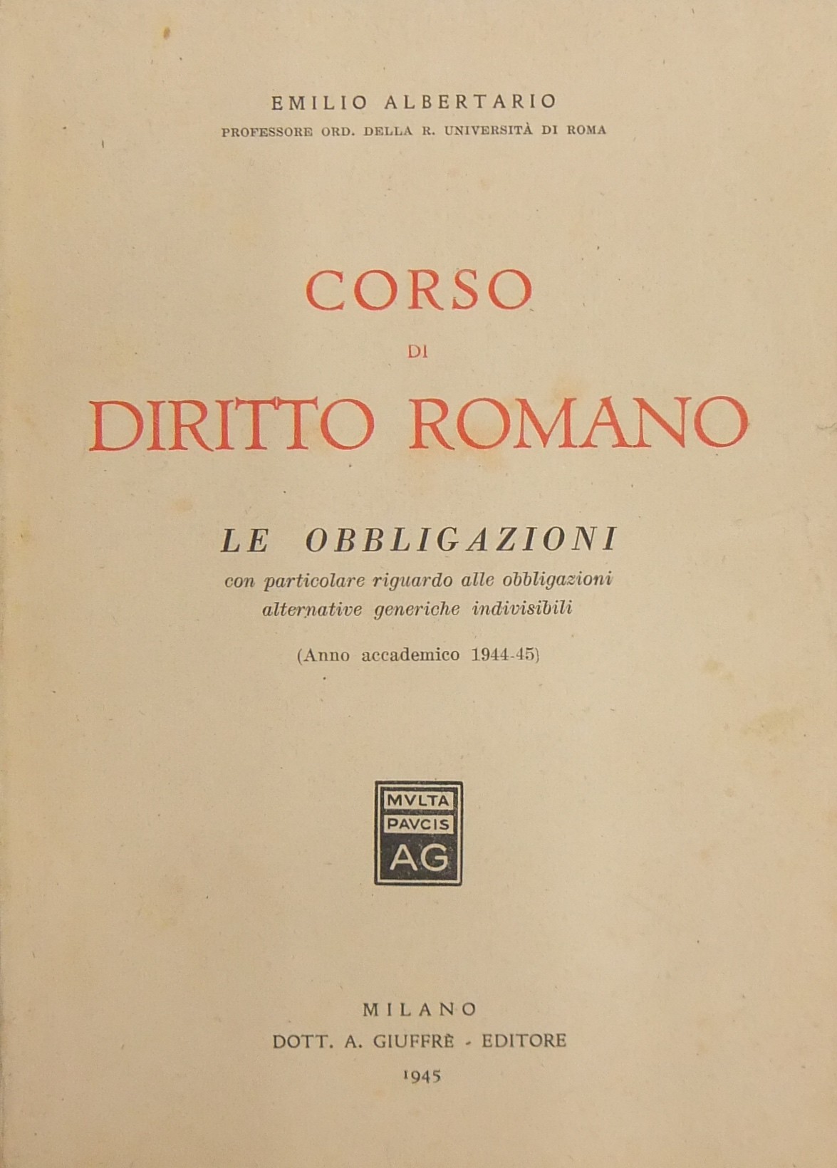 Corso di diritto romano. Le obbligazioni 