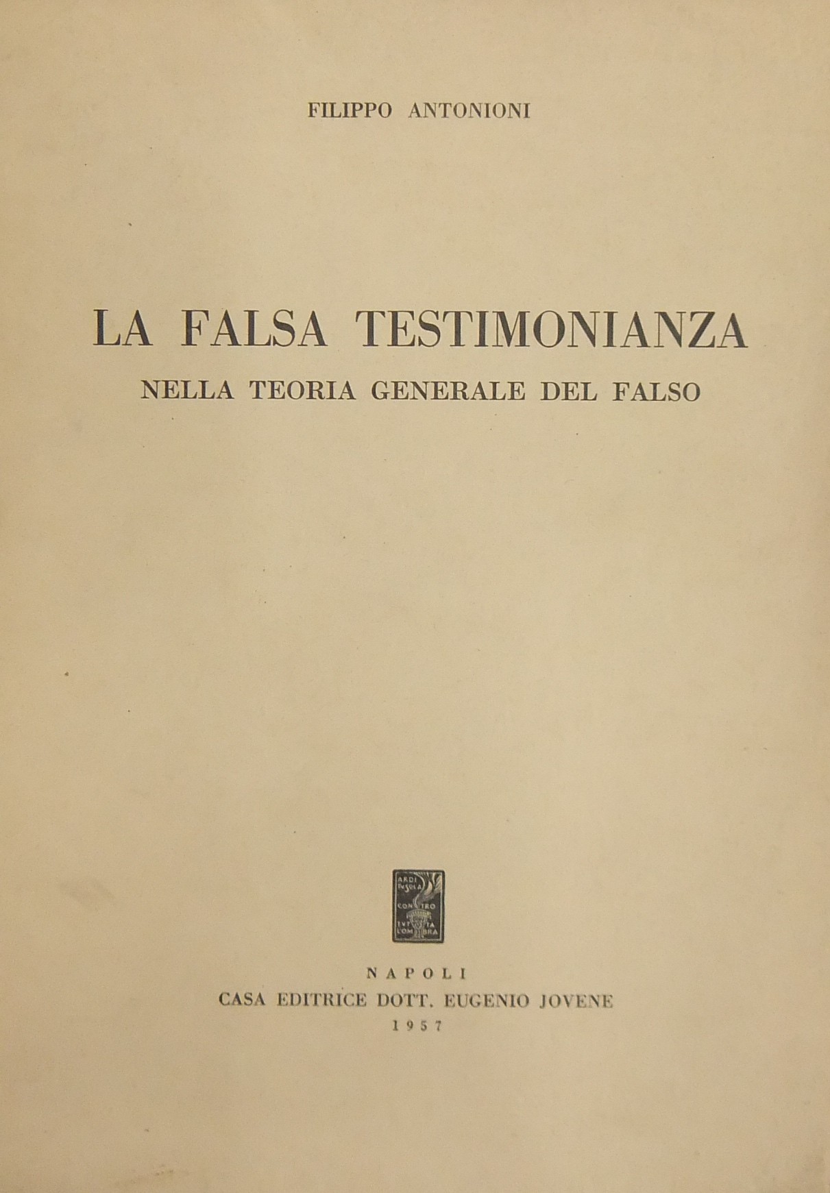 La falsa testimonianza nella teoria generale del falso