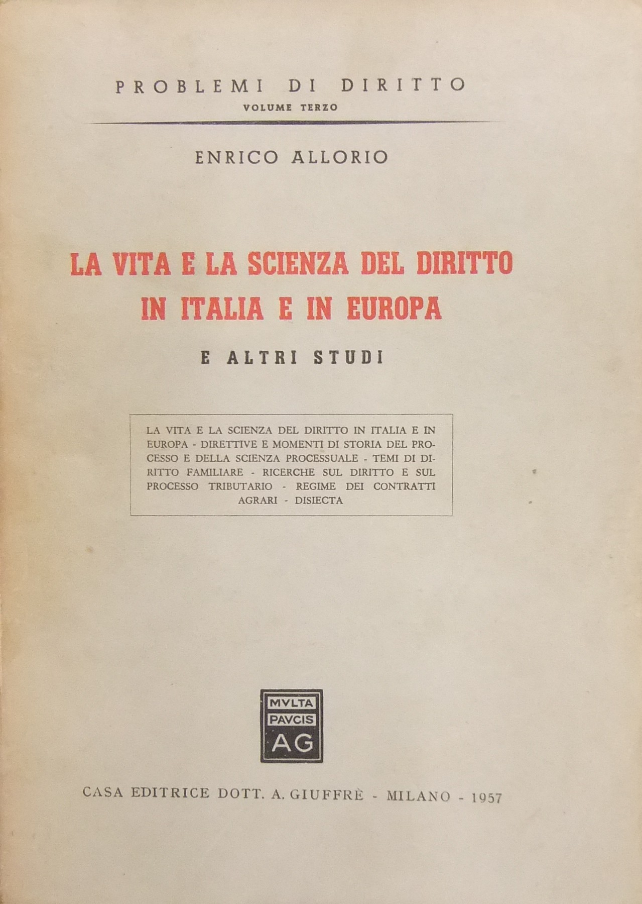 La vita e la scienza del diritto in Italia e in Europa