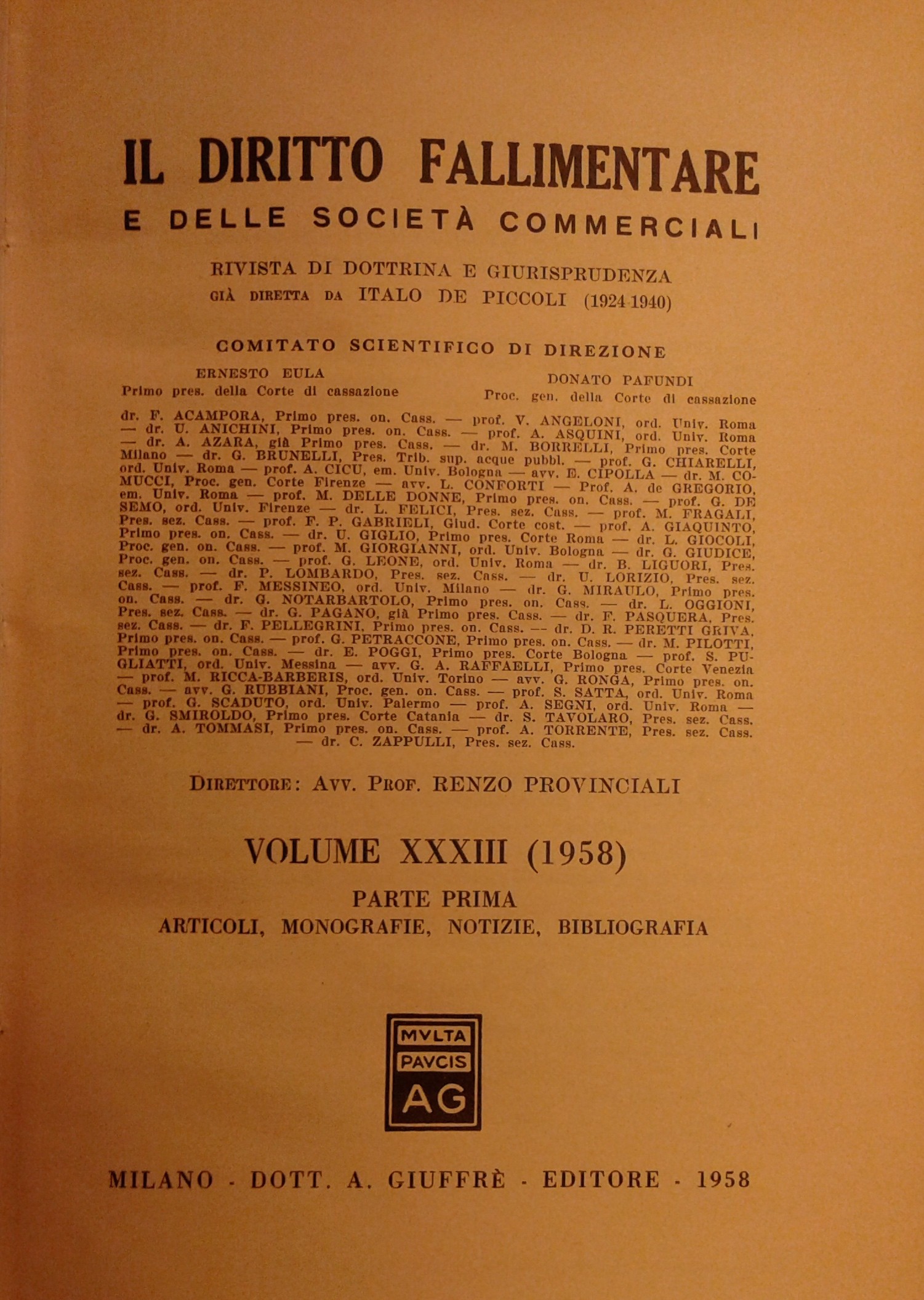 Il Diritto Fallimentare e delle società commerciali.