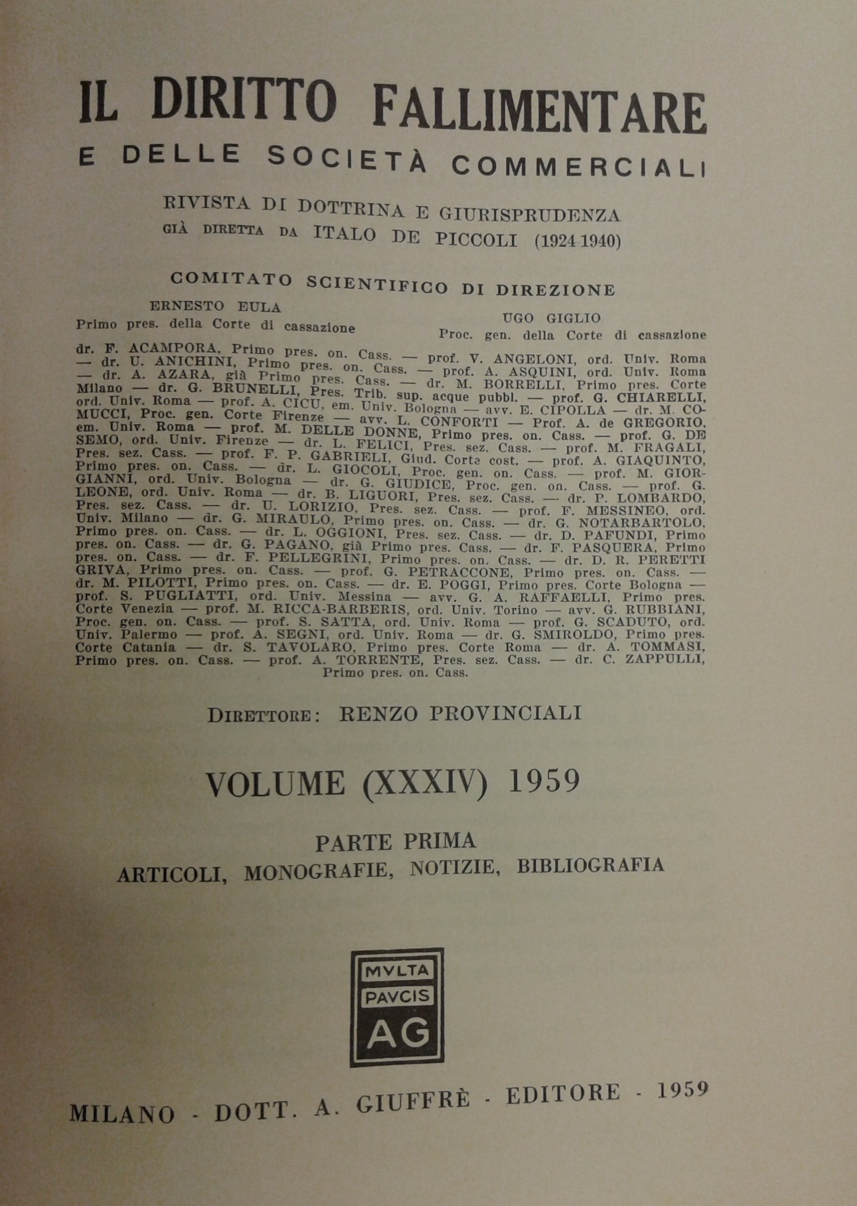 Il Diritto Fallimentare e delle società commerciali.