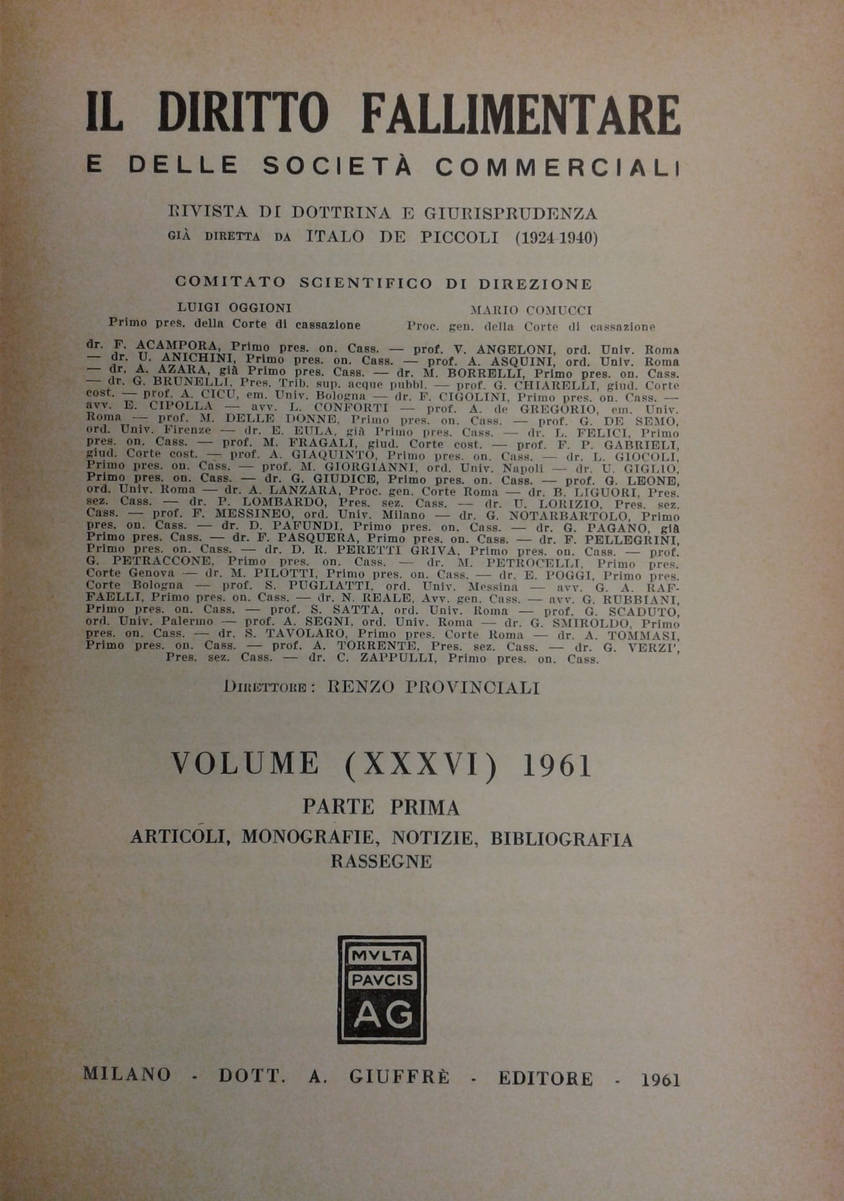 Il Diritto Fallimentare e delle società commerciali.