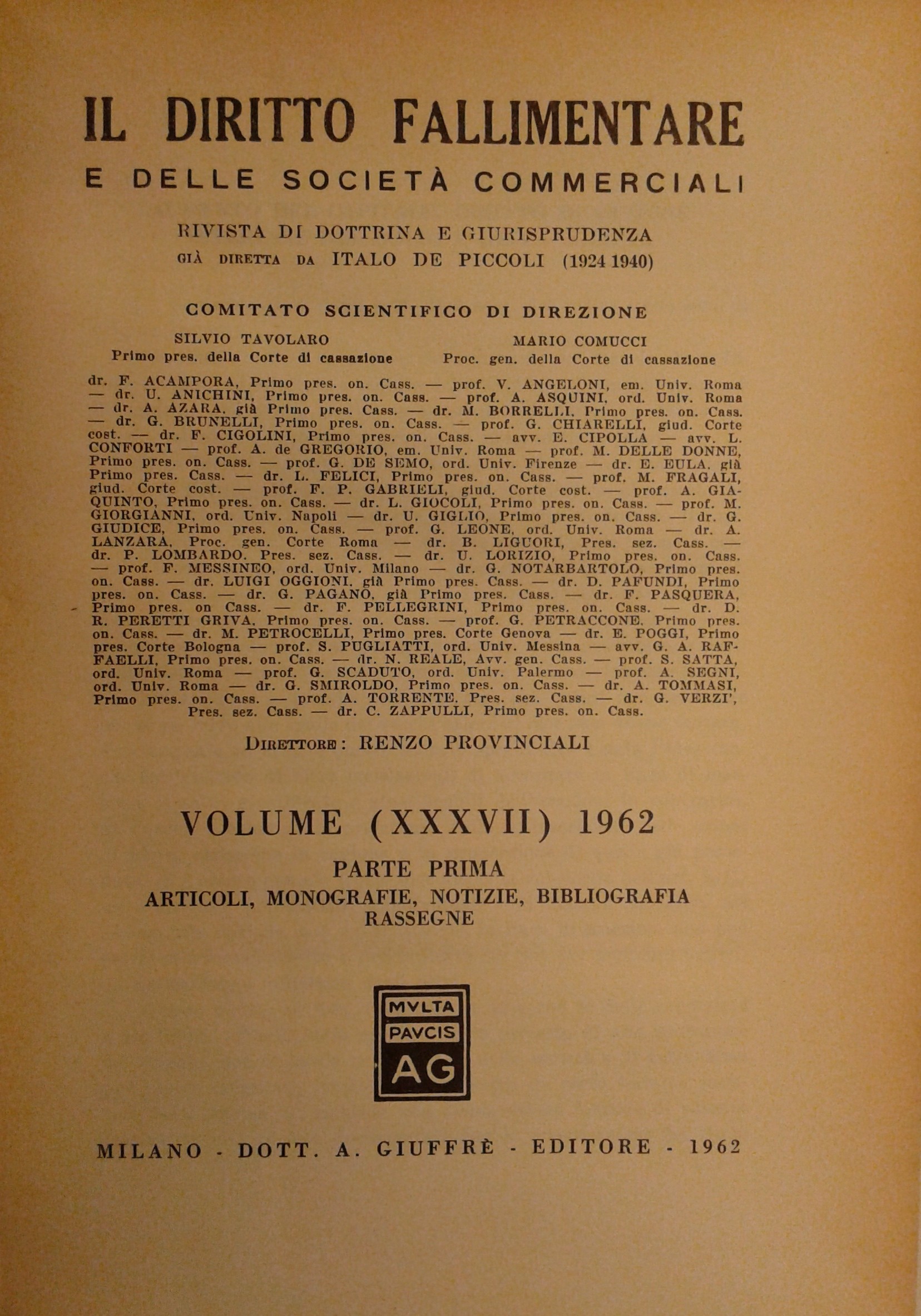 Il Diritto Fallimentare e delle società commerciali.