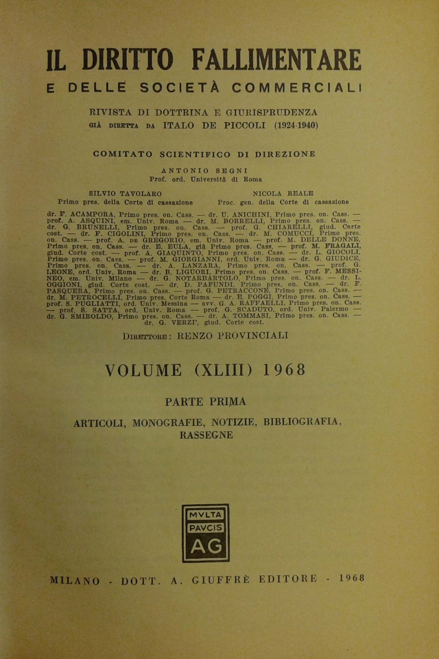 Il Diritto Fallimentare e delle società commerciali.