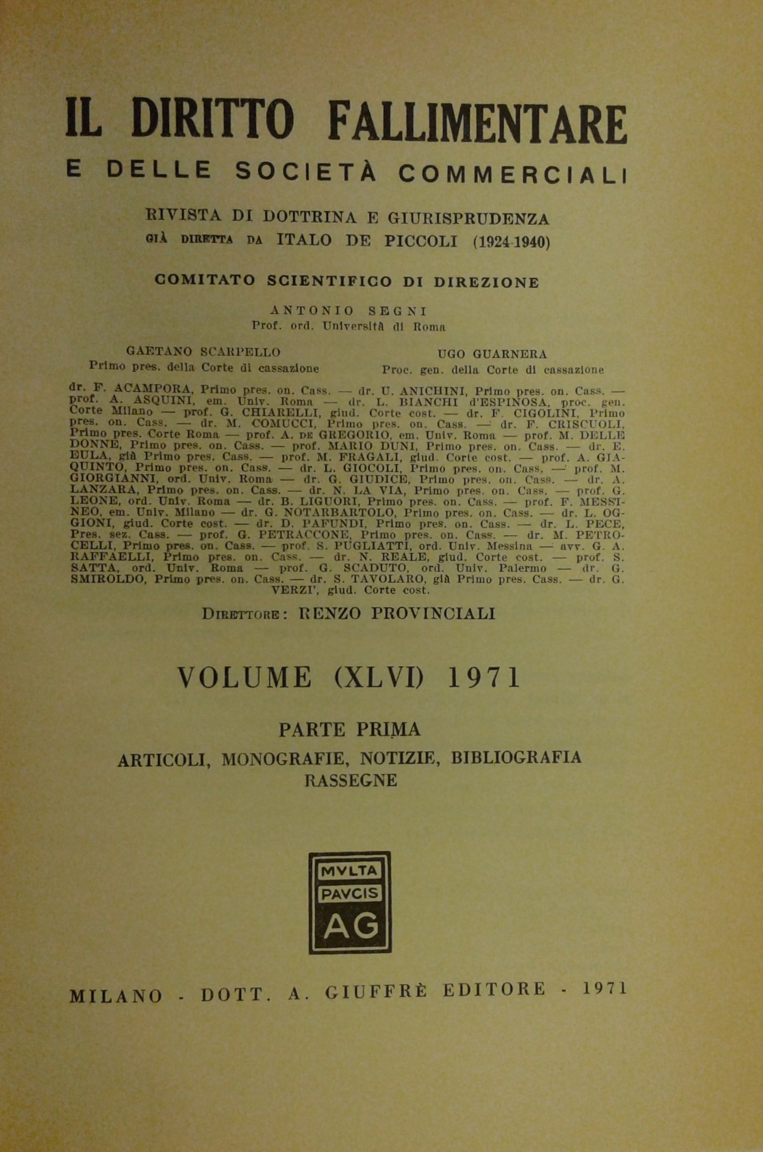Il Diritto Fallimentare e delle società commerciali.
