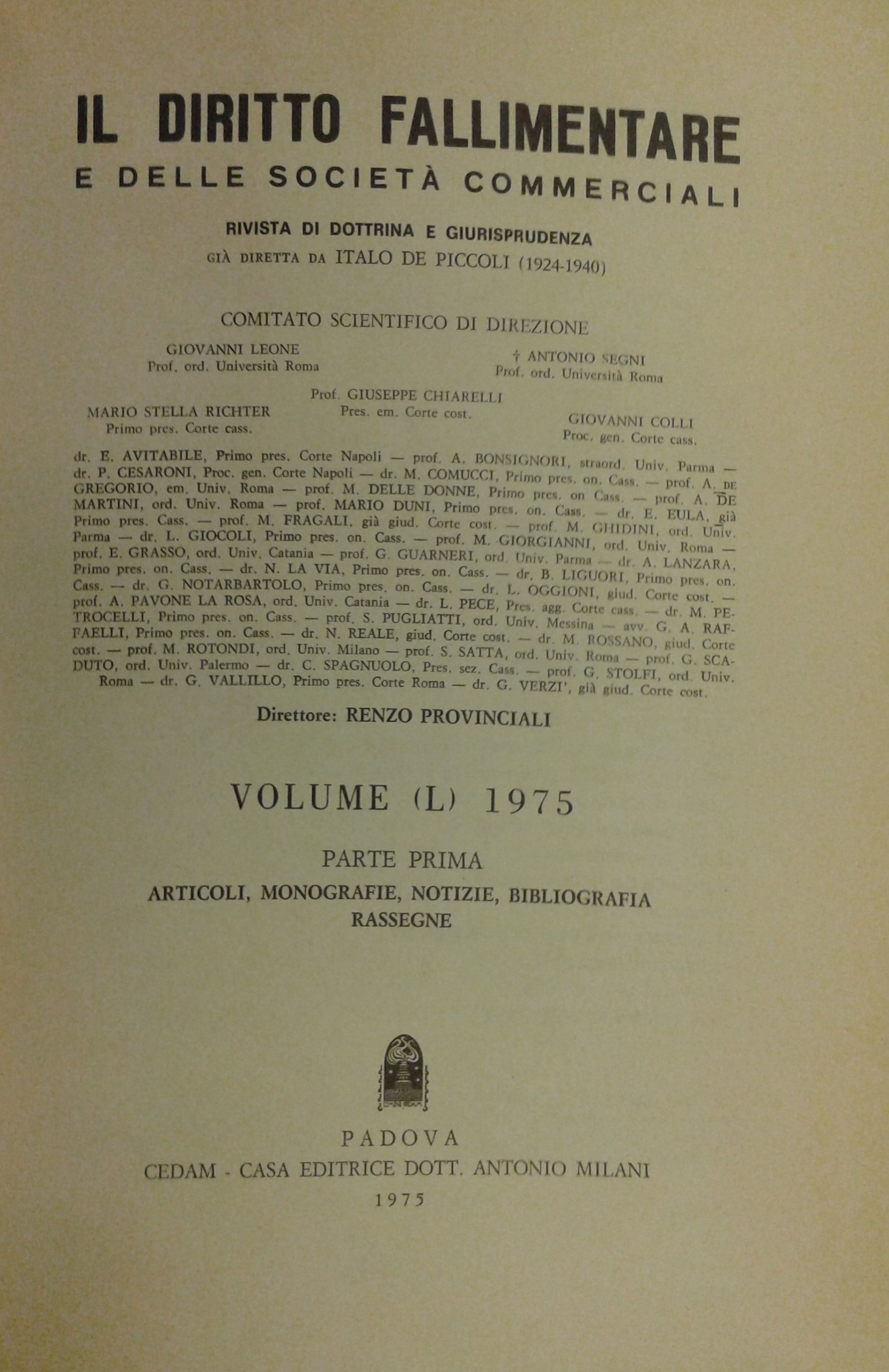 Il Diritto Fallimentare e delle società commerciali.