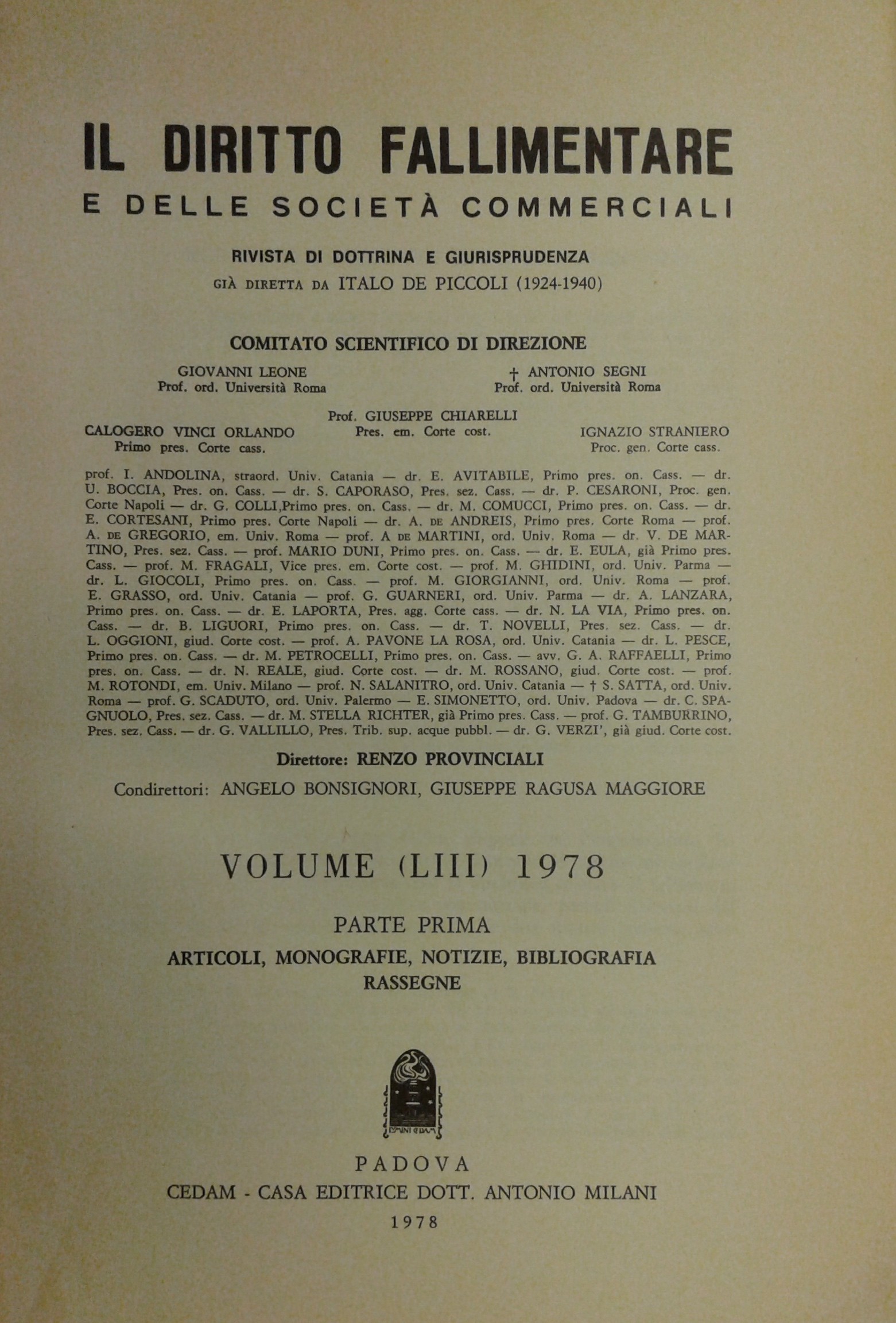 Il Diritto Fallimentare e delle società commerciali.