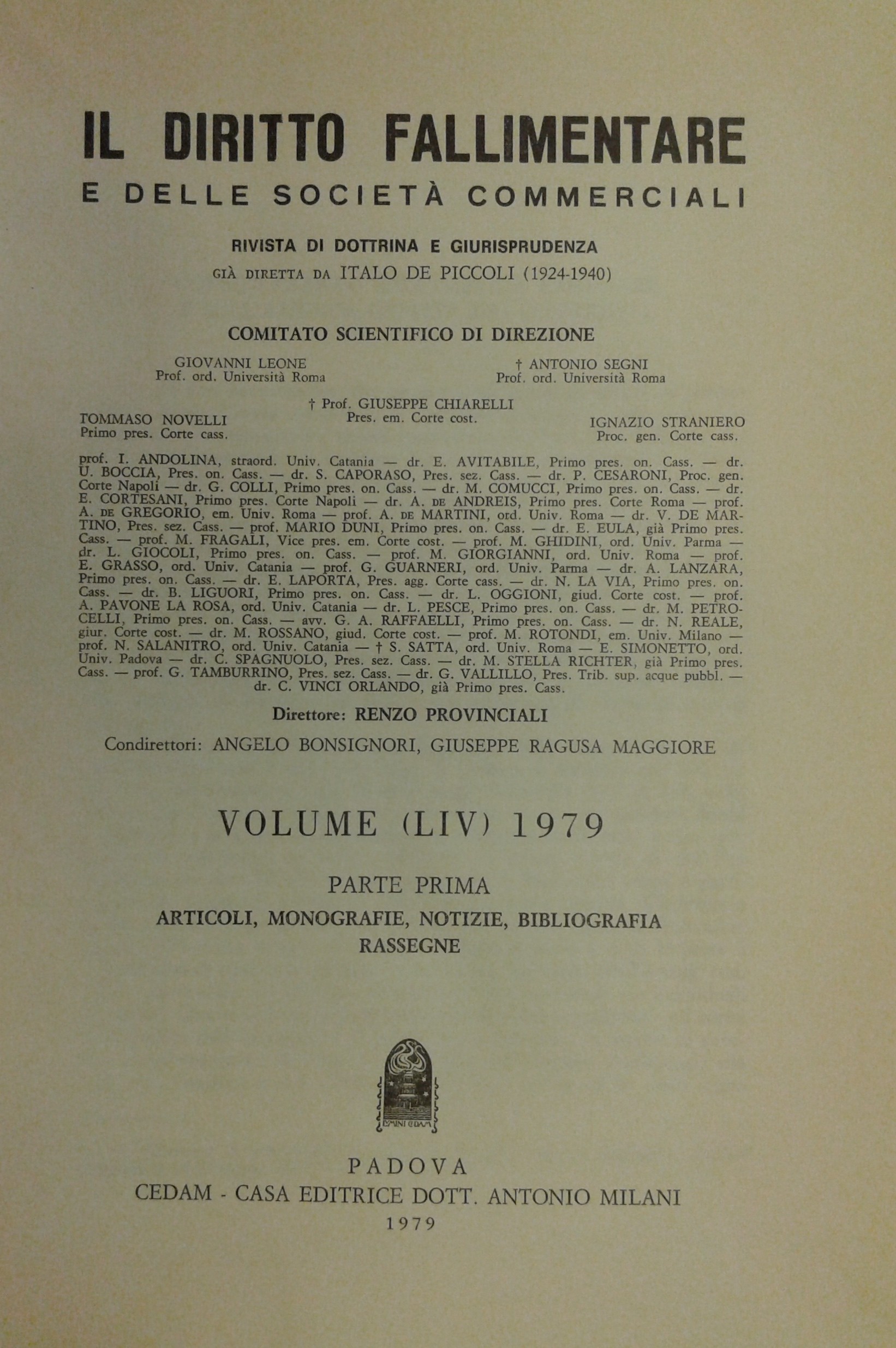 Il Diritto Fallimentare e delle società commerciali.
