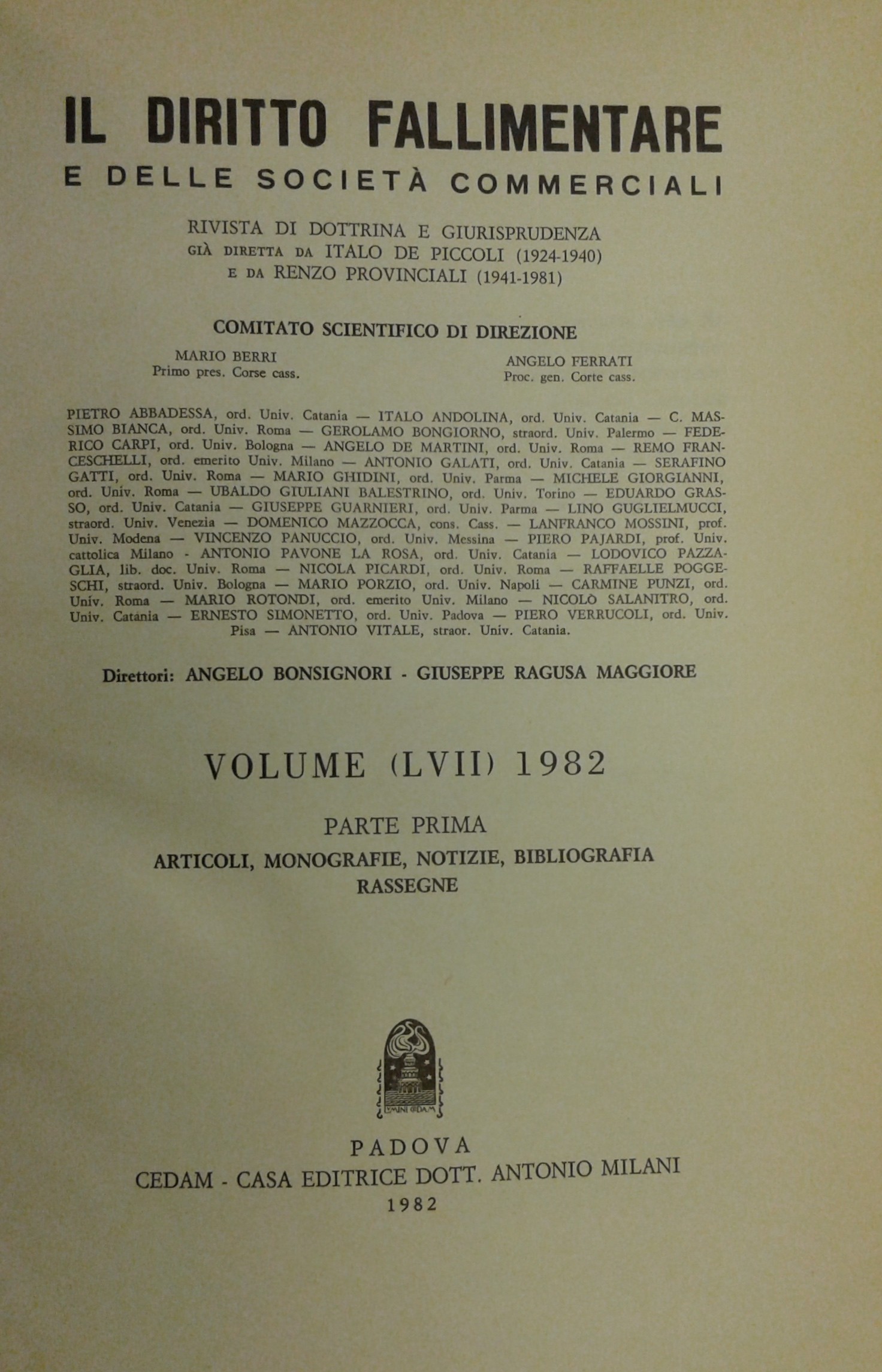 Il Diritto Fallimentare e delle società commerciali.