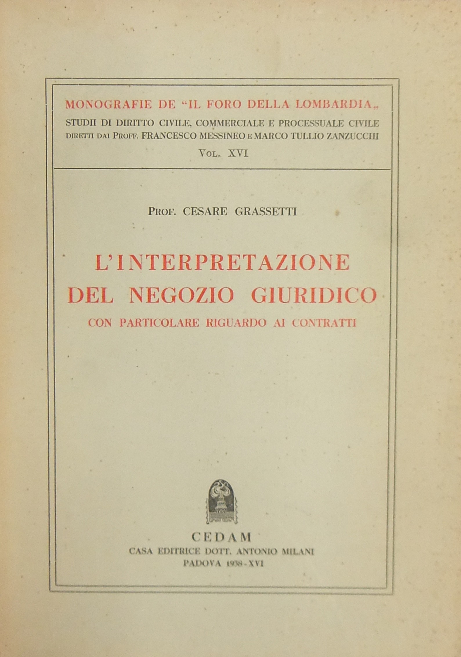 L'interpretazione del negozio giuridico con particolare riguardo ai contratti