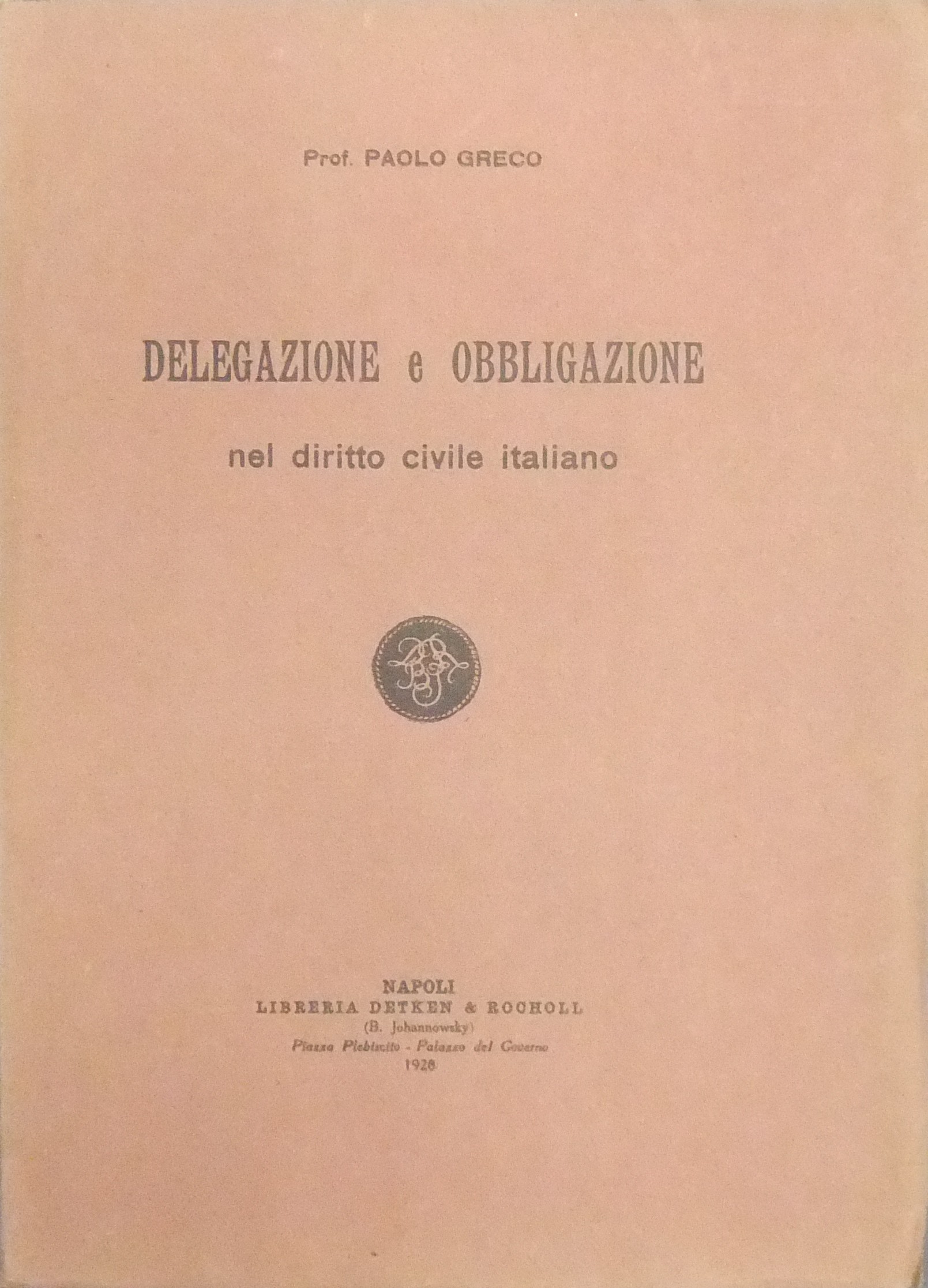 Delegazione e obbligazione nel diritto civile italiano
